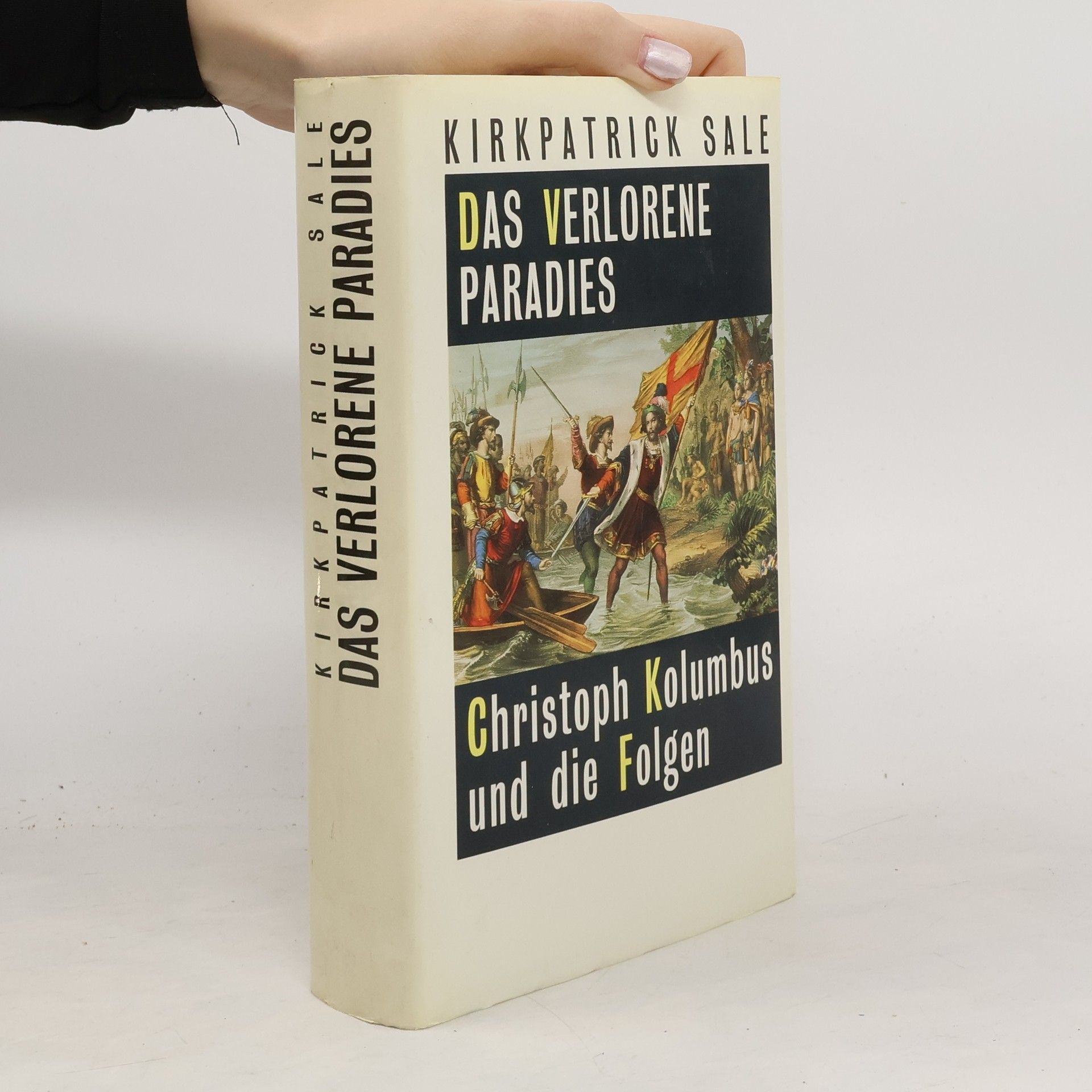 Kirkpatrick Sale Das verlorene Paradies