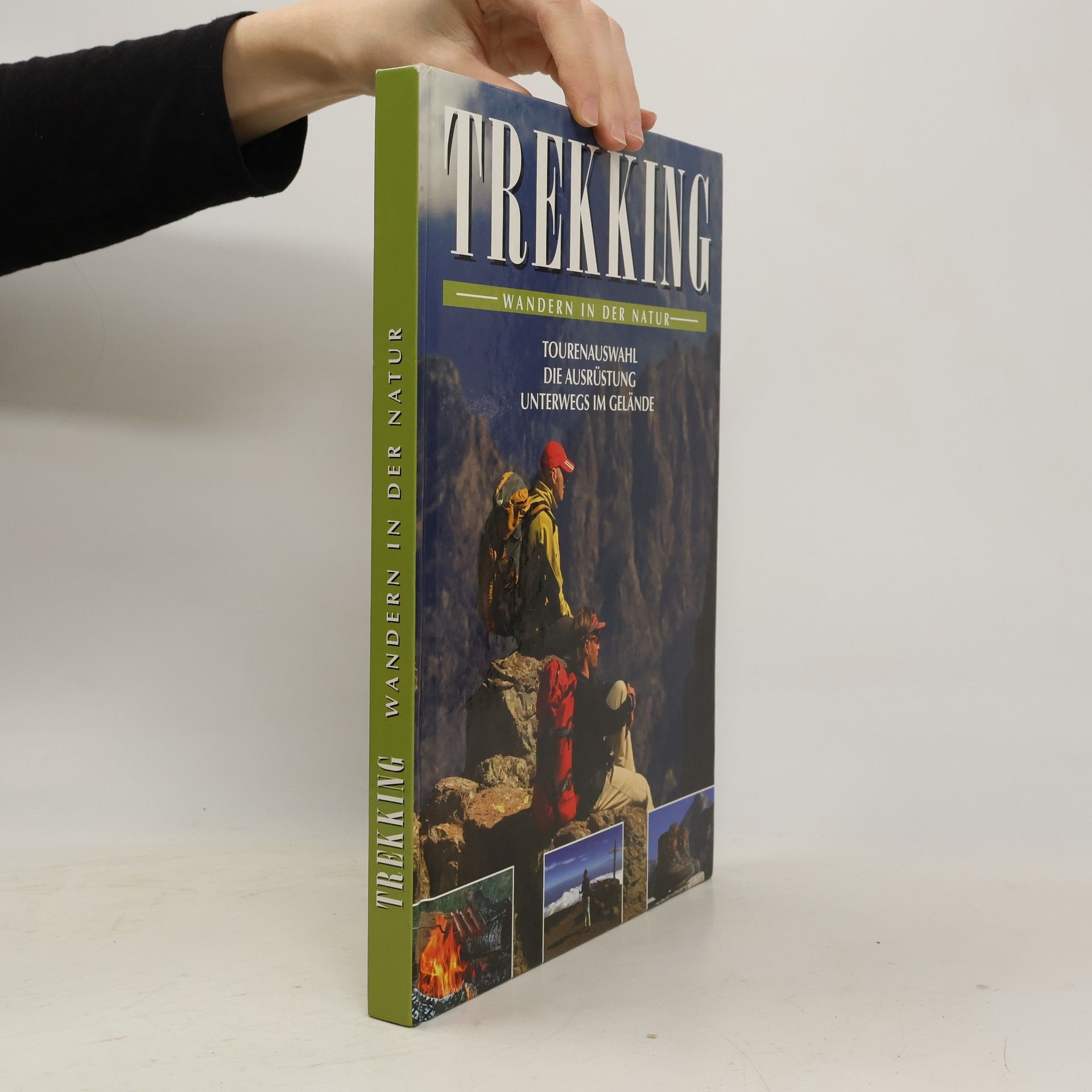 Autorenkollektiv Trekking. Wandern in der Natur. Toutenauswahl die ausrüstung Unterwegs im Gelände