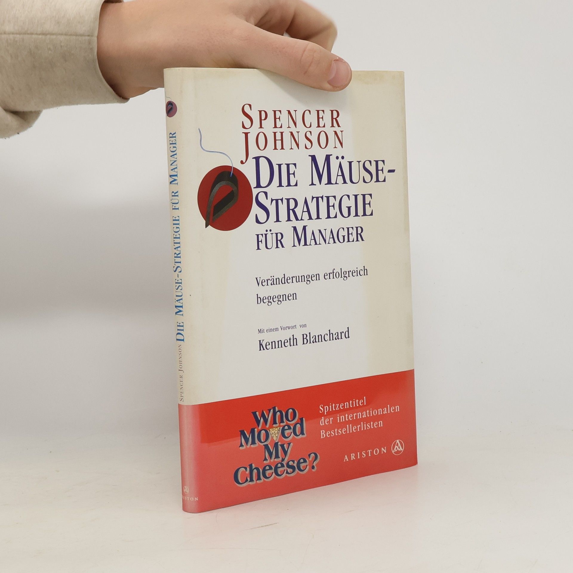 Patrick Spencer Johnson Die Mäuse-Strategie für Manager