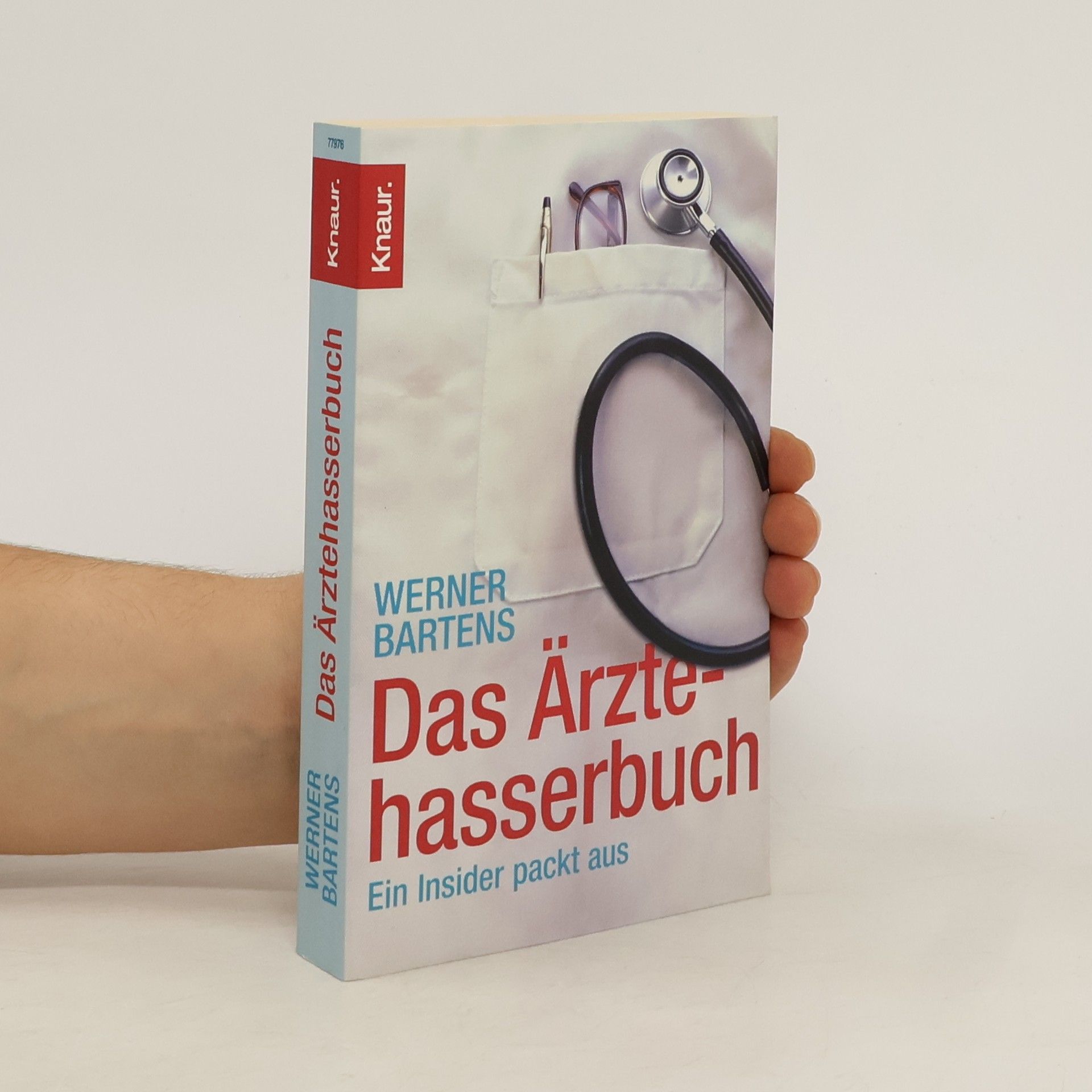 Werner Bartens Das Ärztehasserbuch