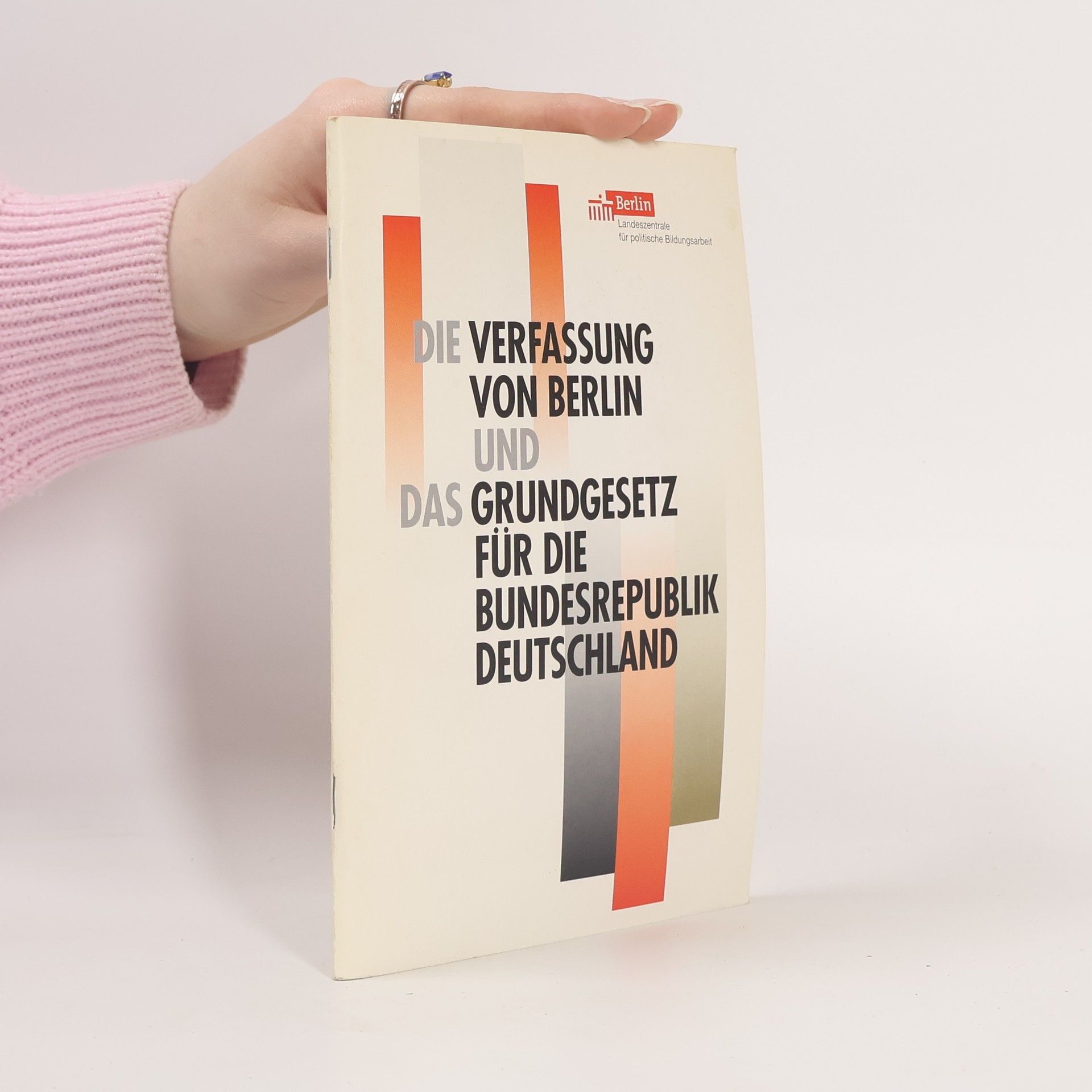Autorenkollektiv Die Verfassung von Berlin und Das Grundgesetz für die Bundesrepublik Deutschland