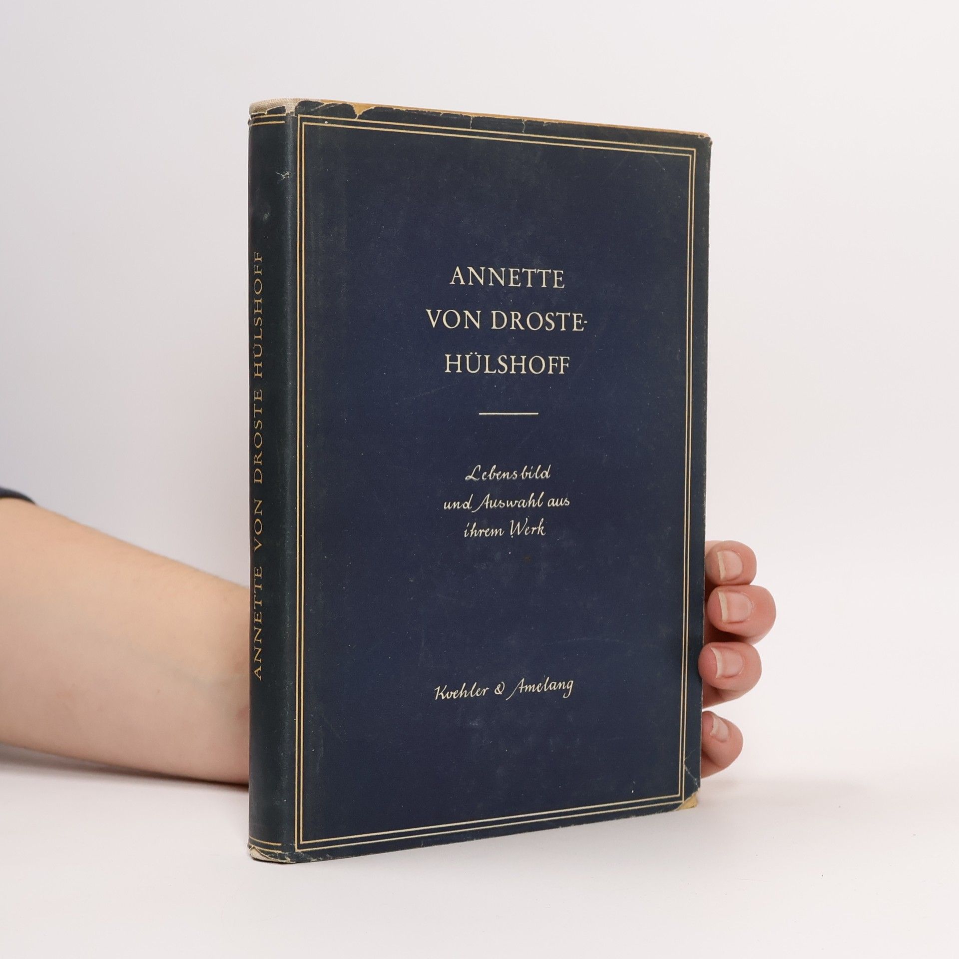 Annette von Droste-Hülshoff Lebensbild und Auswahl aus ihrem Werk