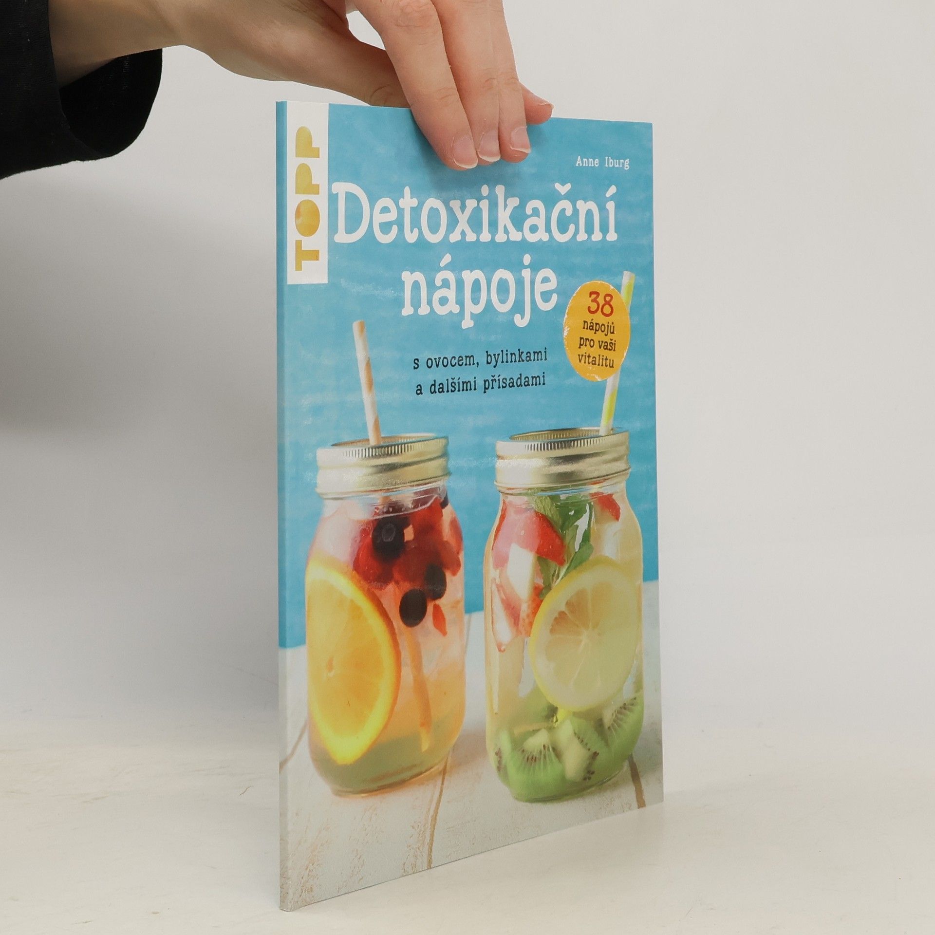 Autores varios Detoxikační nápoje s ovocem, bylinkami a dalšími přísadami