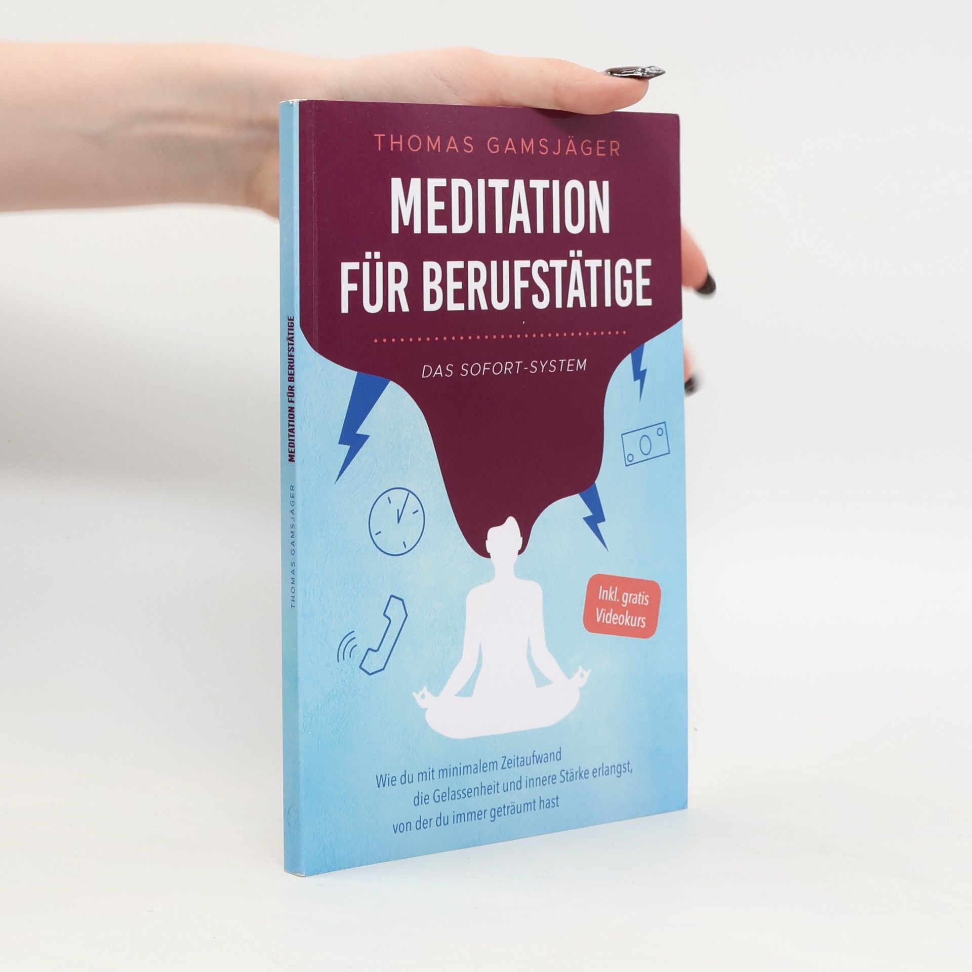 Thomas Gamsjäger Meditation für Berufstätige