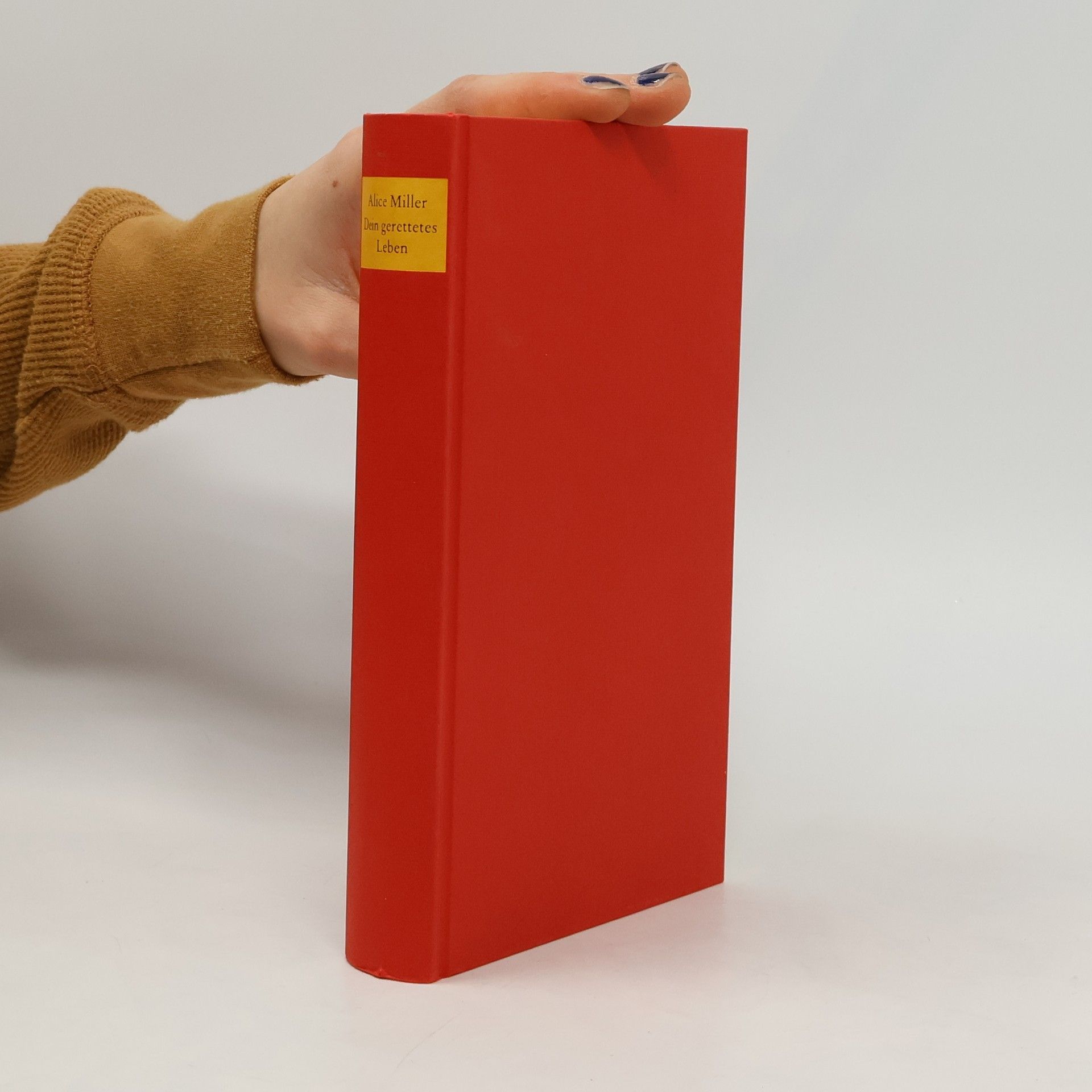 Alice Miller Dein gerettetes Leben