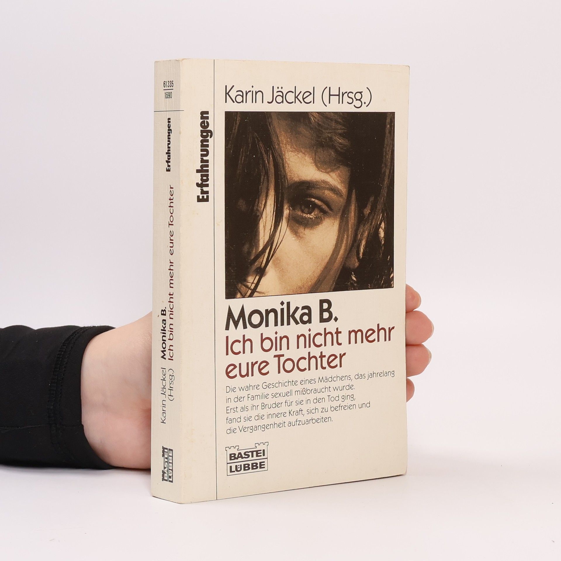 Monika B. Ich bin nicht mehr eure Tochter