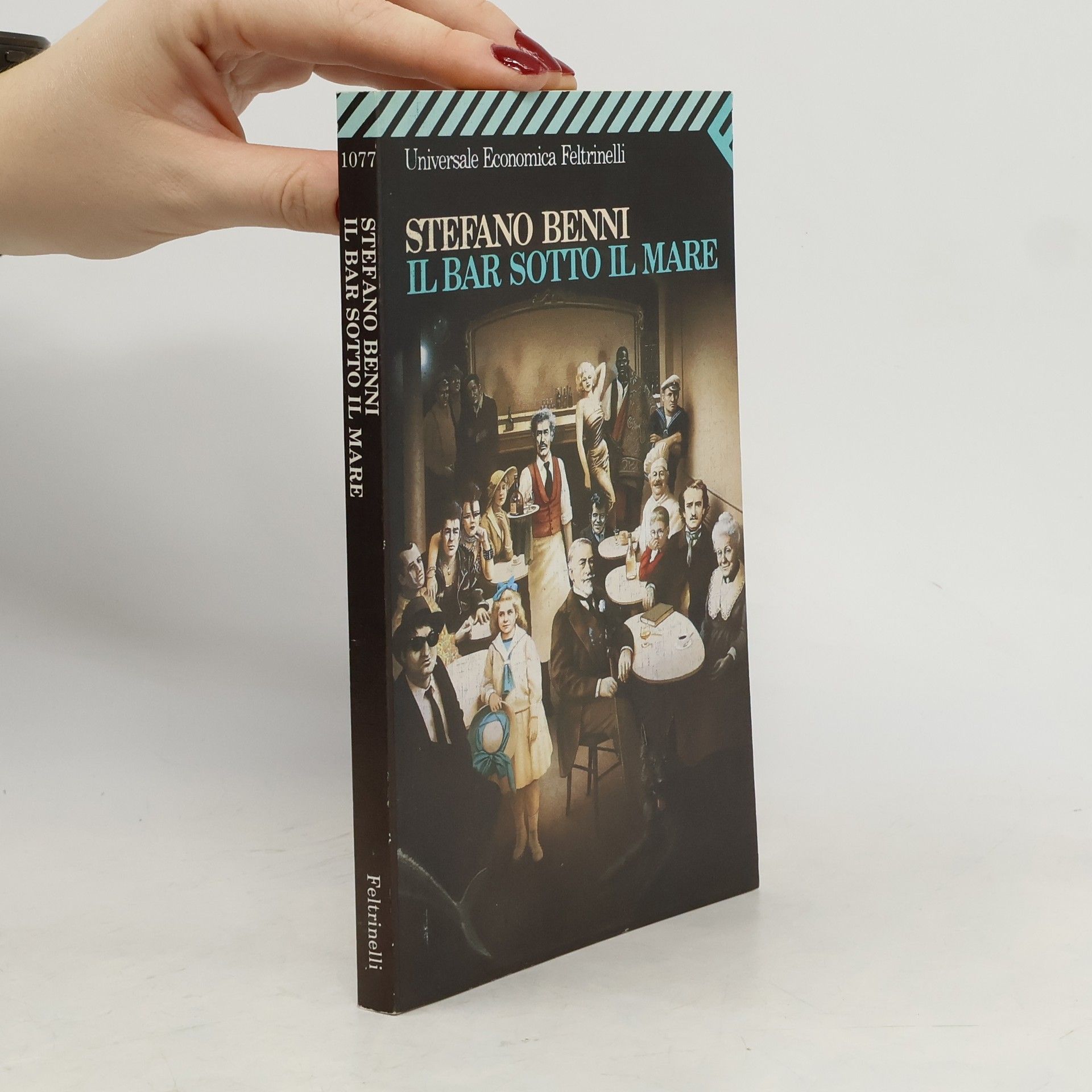Stefano Benni Il bar sotto il mare. Die Bar auf dem Meeresgrund, italienische Ausgabe