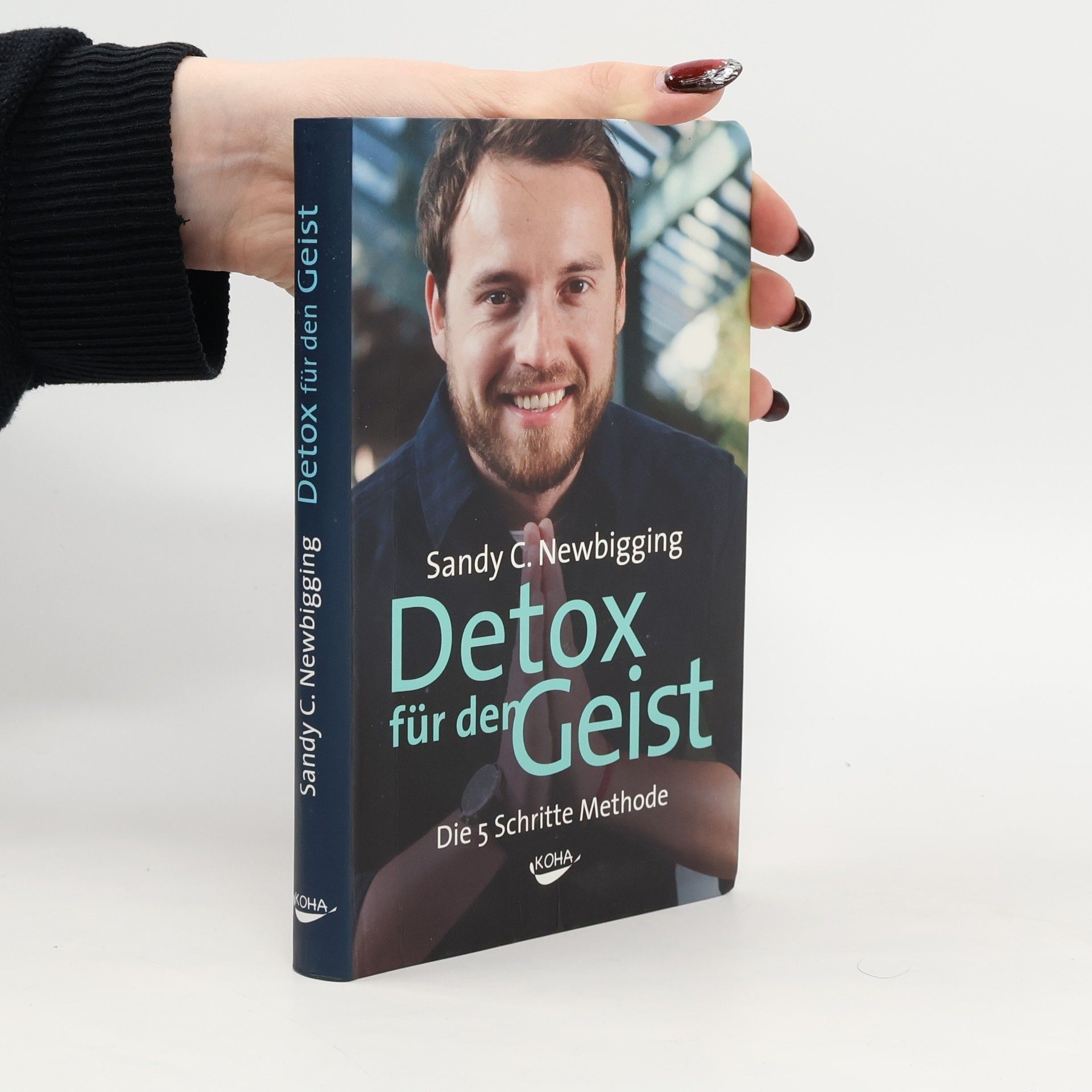 Sandy C Newbigging Detox für den Geist