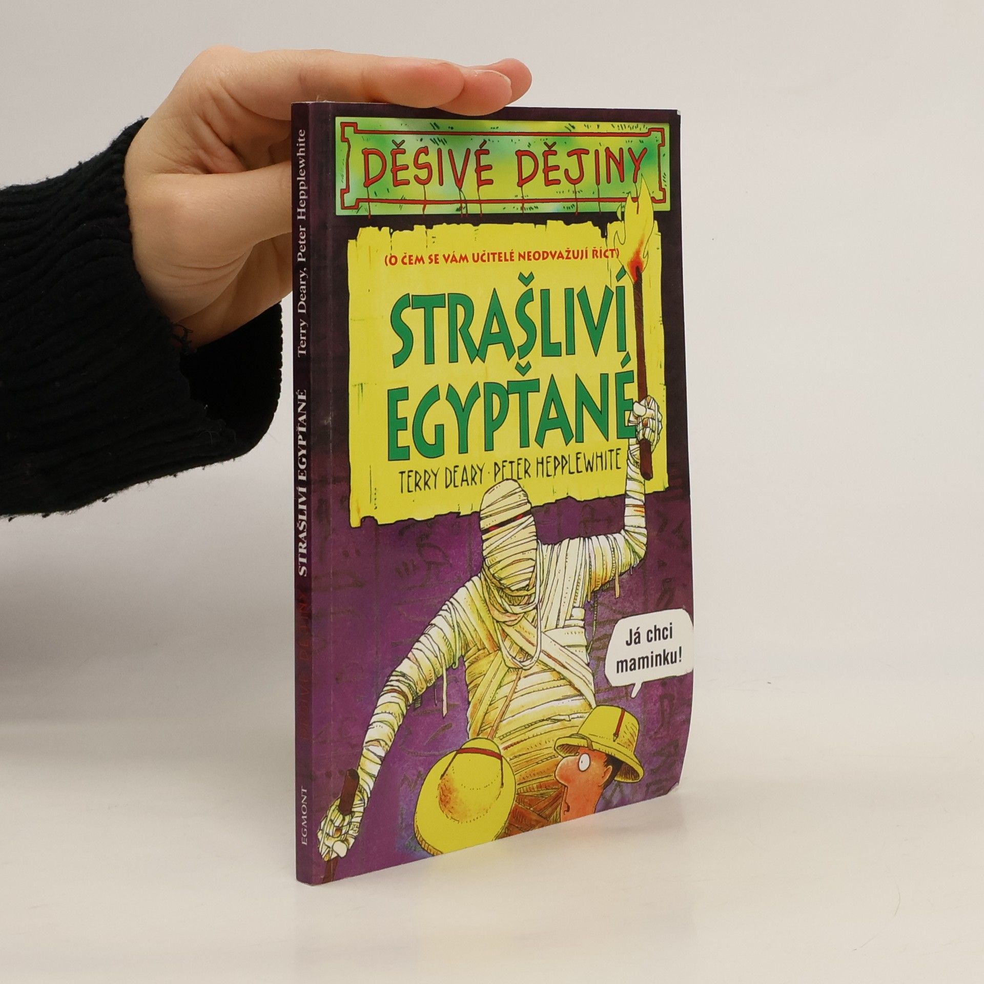 Terry Deary Strašliví Egypťané.