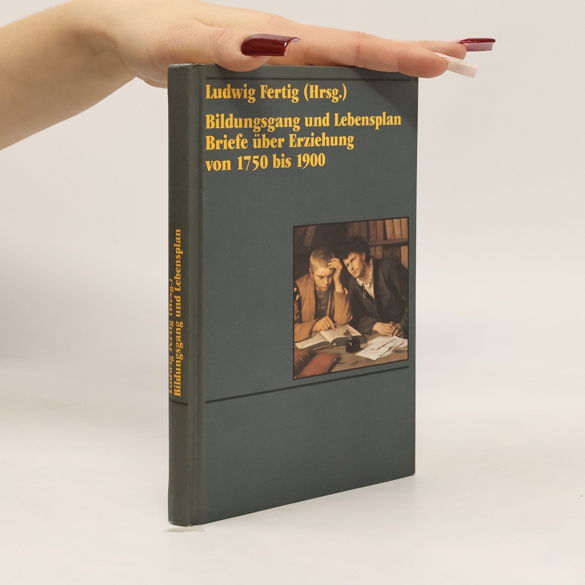 Bildungsgang und Lebensplan. Briefe über Erziehung von 1750 bis 1900