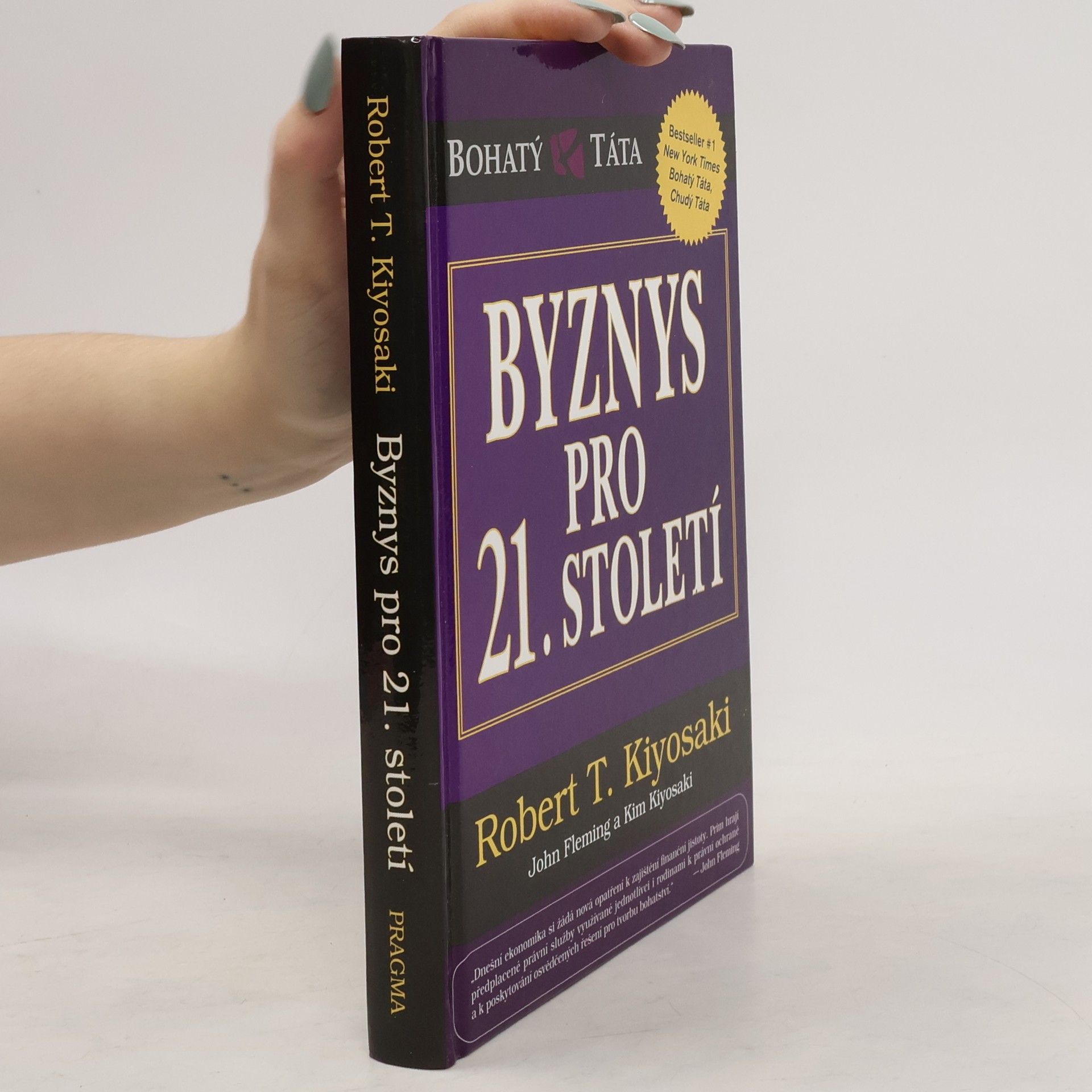Robert Kiyosaki Byznys pro 21. století