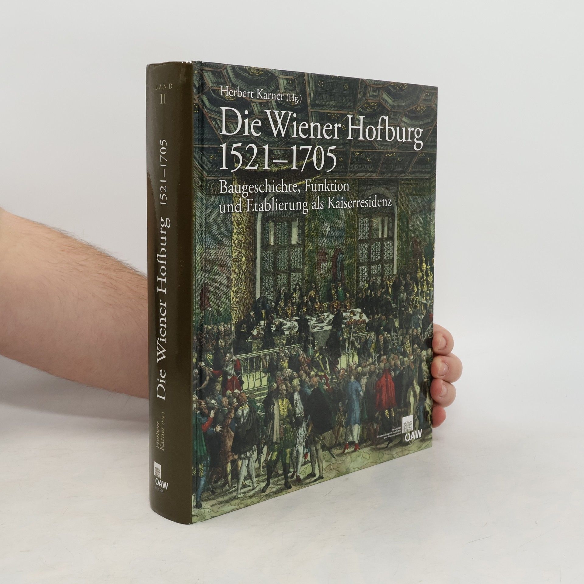 Die Wiener Hofburg 1521 - 1705