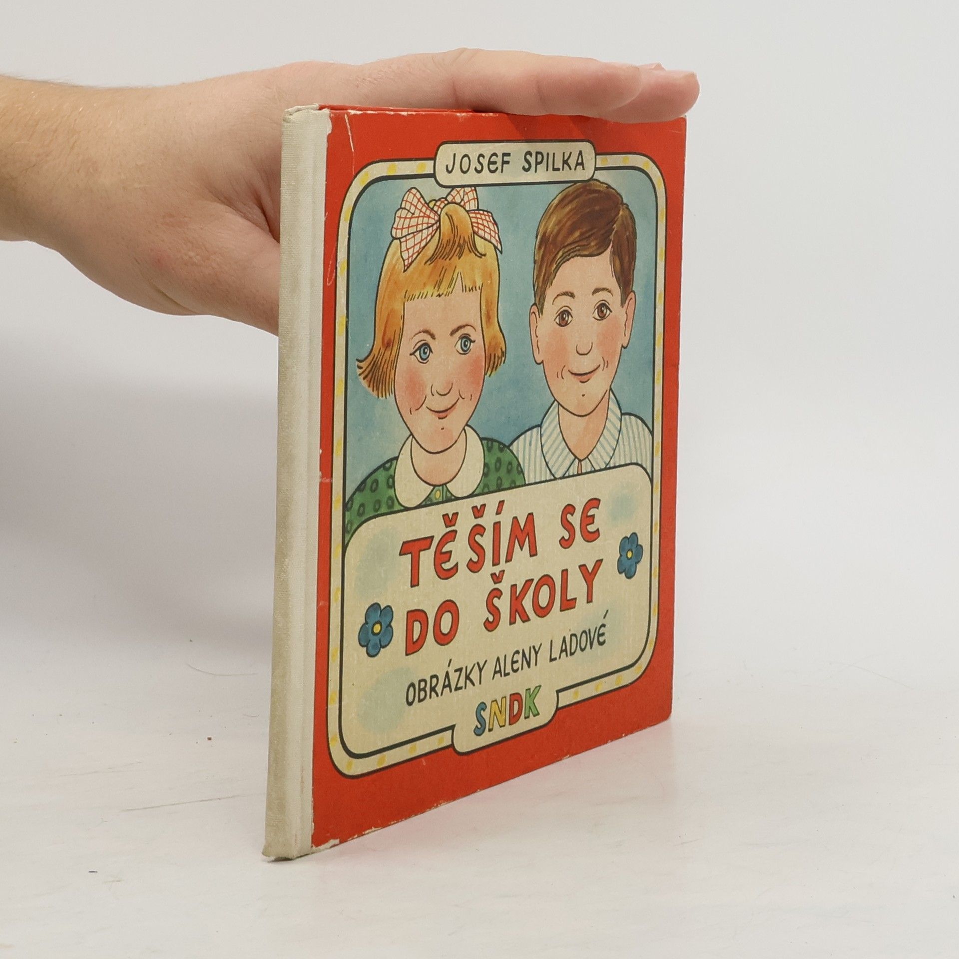Josef Spilka Těším se do školy