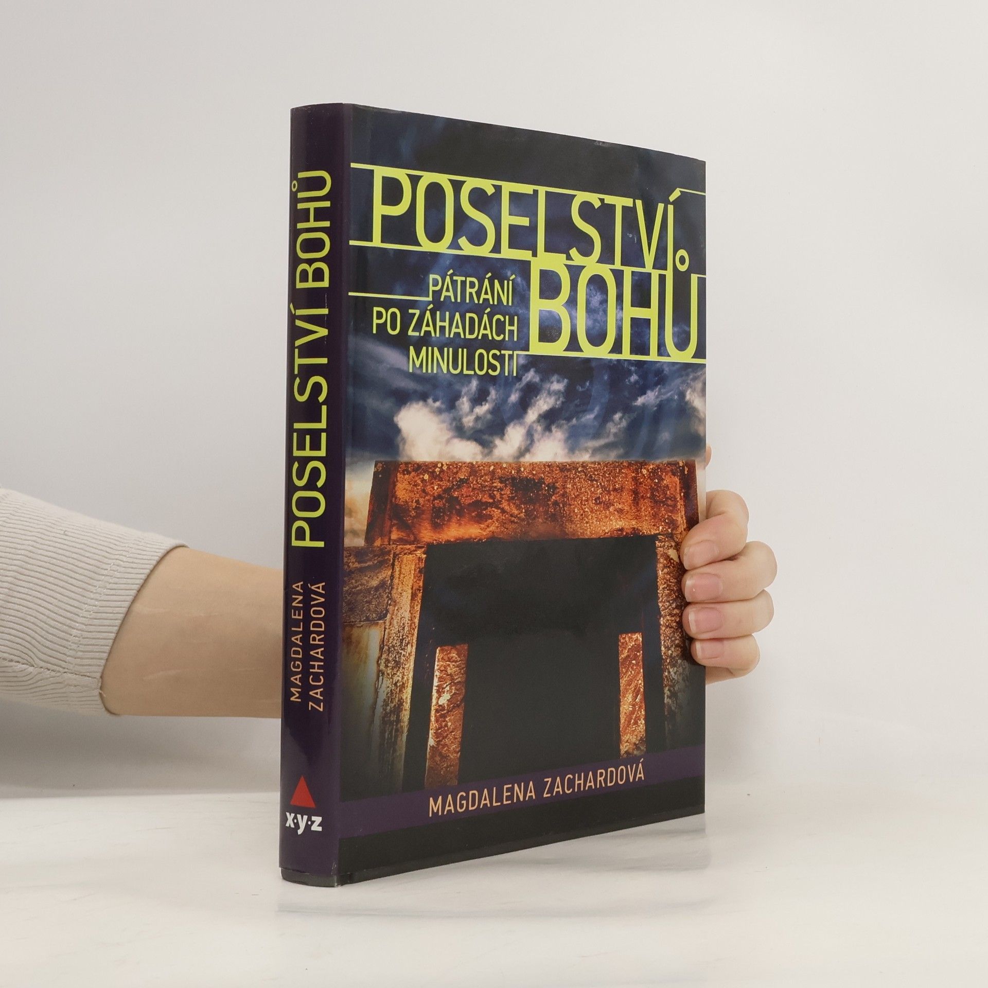 Poselství bohů : pátrání po záhadách minulosti