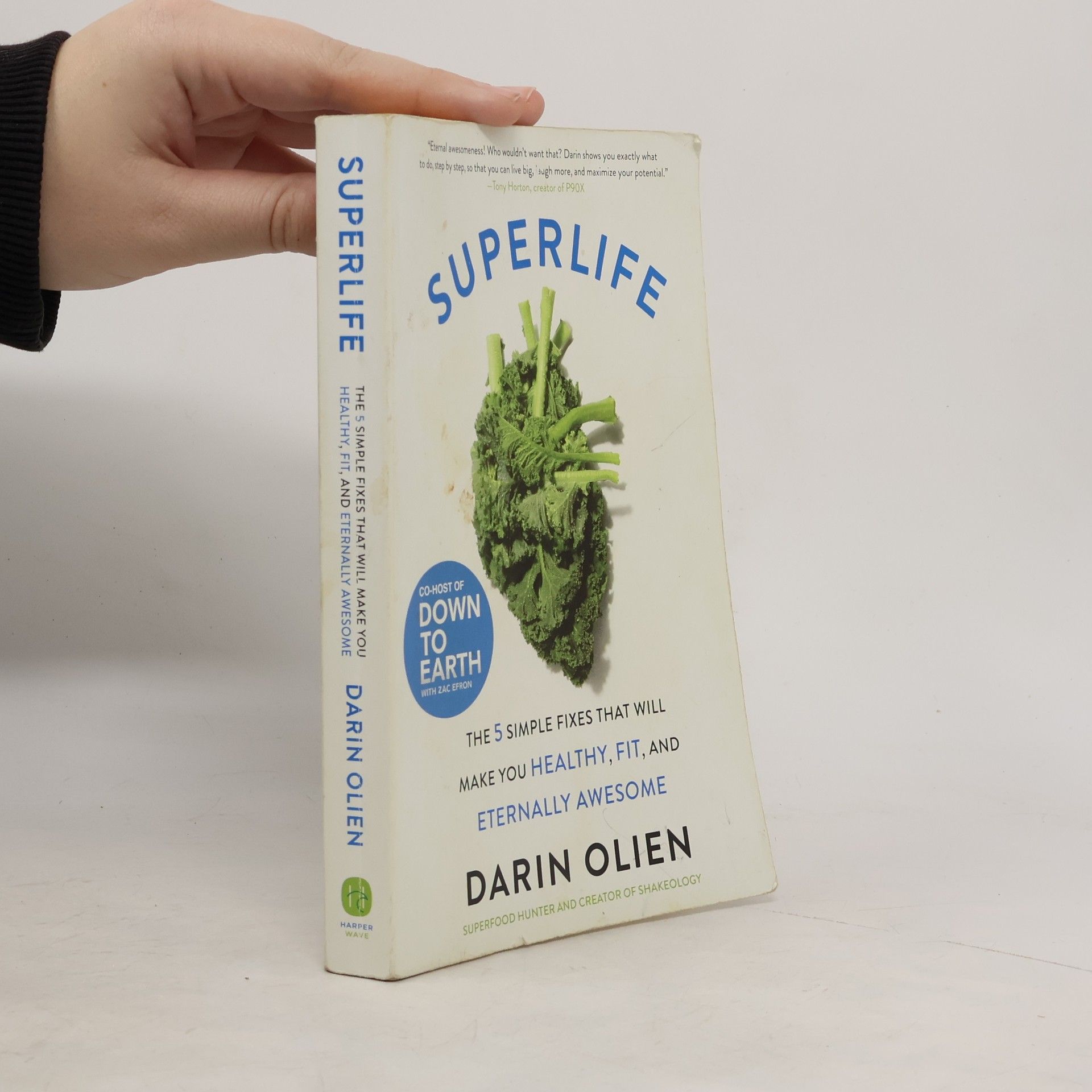 Darin Olien Superlife : the 5 simple fixes that will make you healthy, fit, and eternally awesome