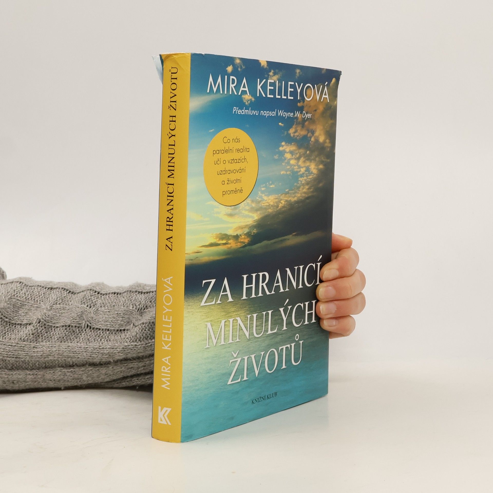 Mira Kelley Za hranicí minulých životů