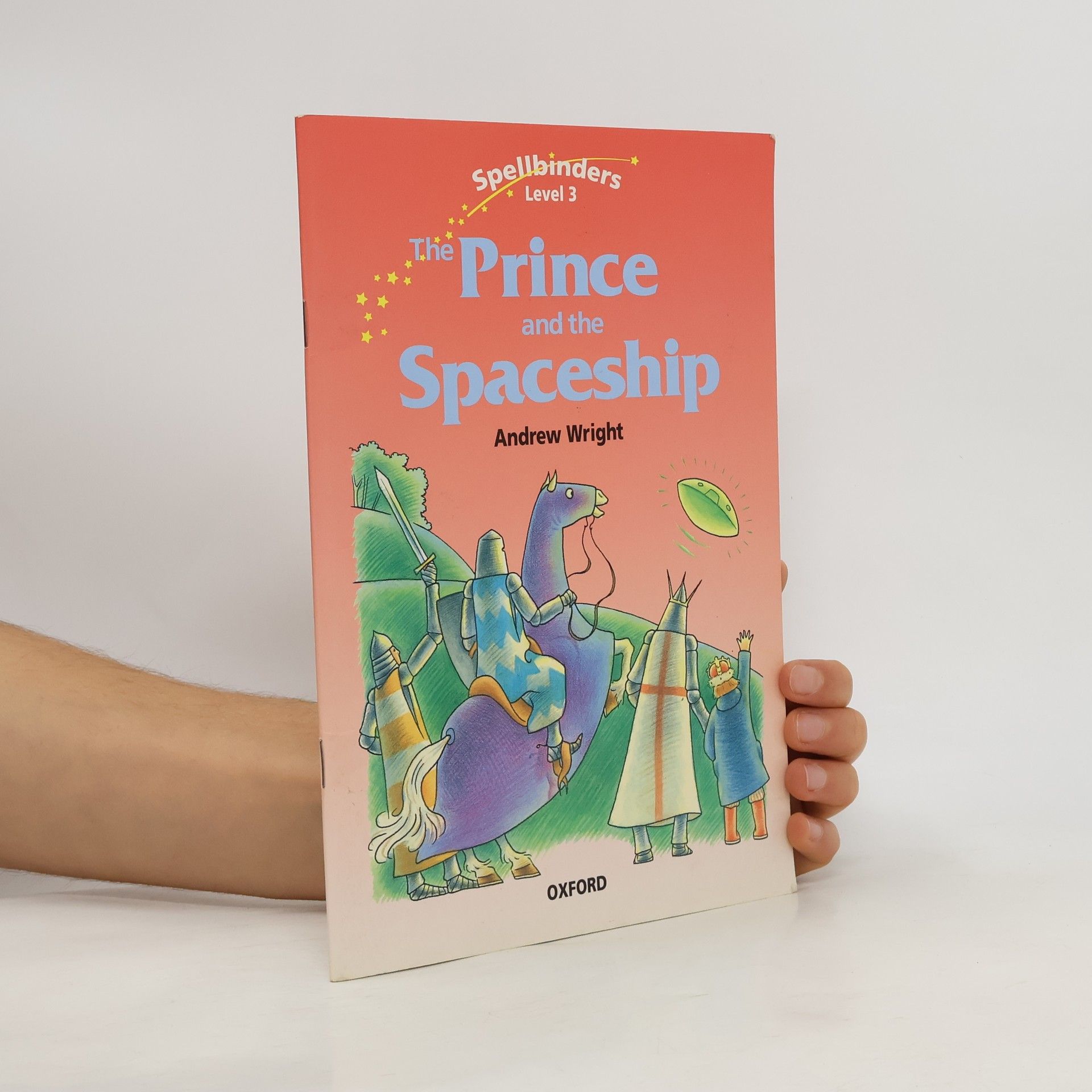 Andrew Wright Spellbinders - 3: The Prince and the Spaceship