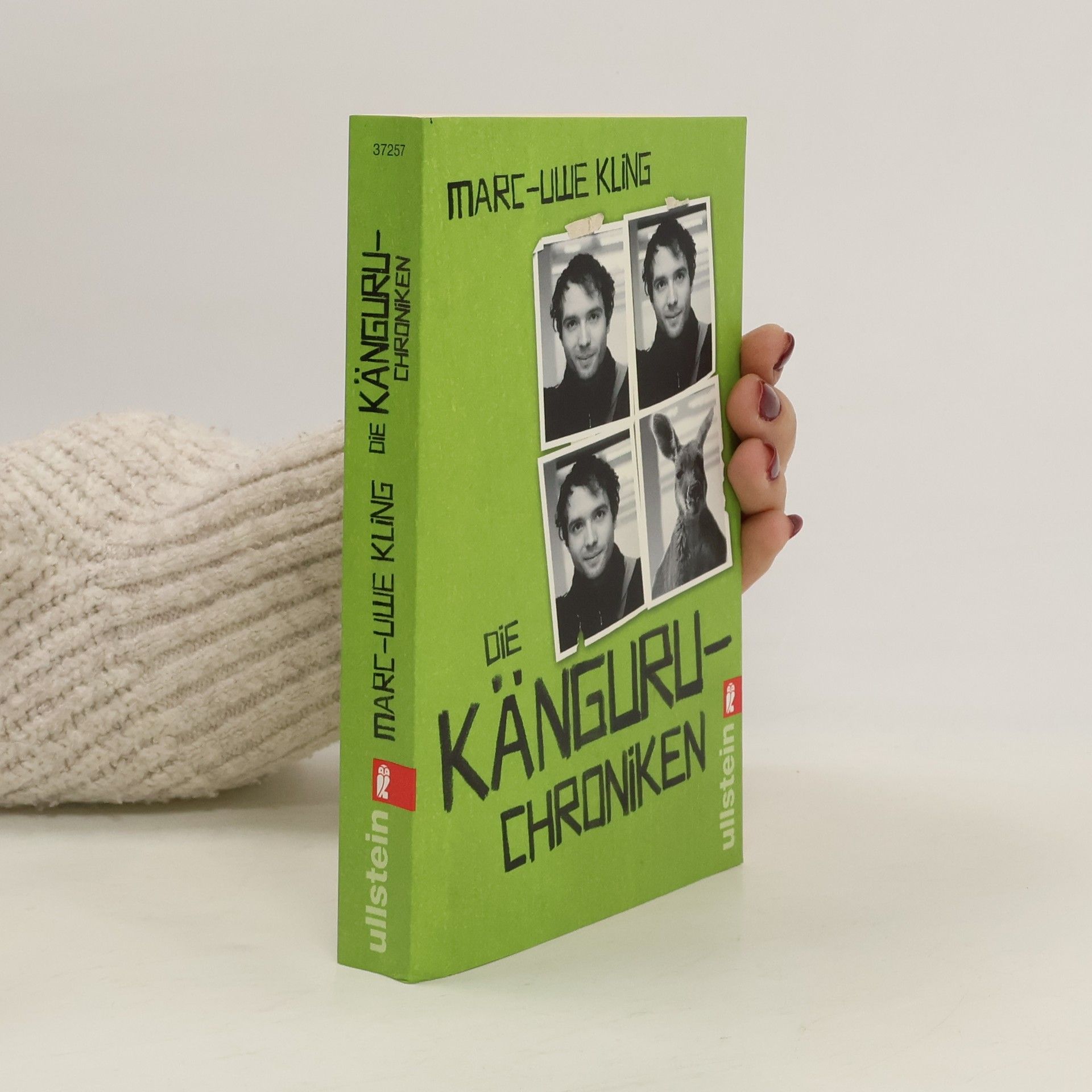 Marc-Uwe Kling Die Känguru-Chroniken : Ansichten eines vorlauten Beuteltieres