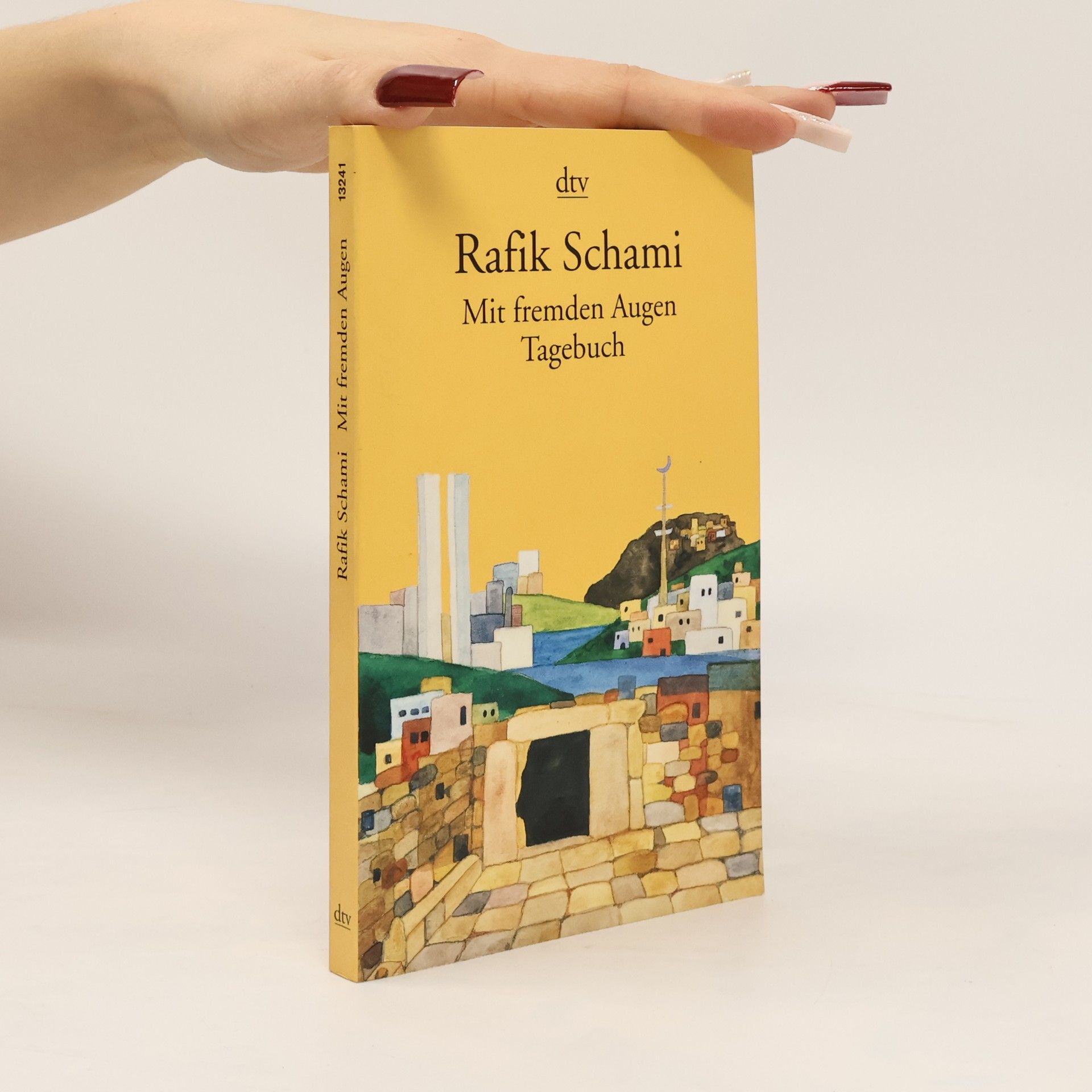 Rafik Schami Mit fremden Augen