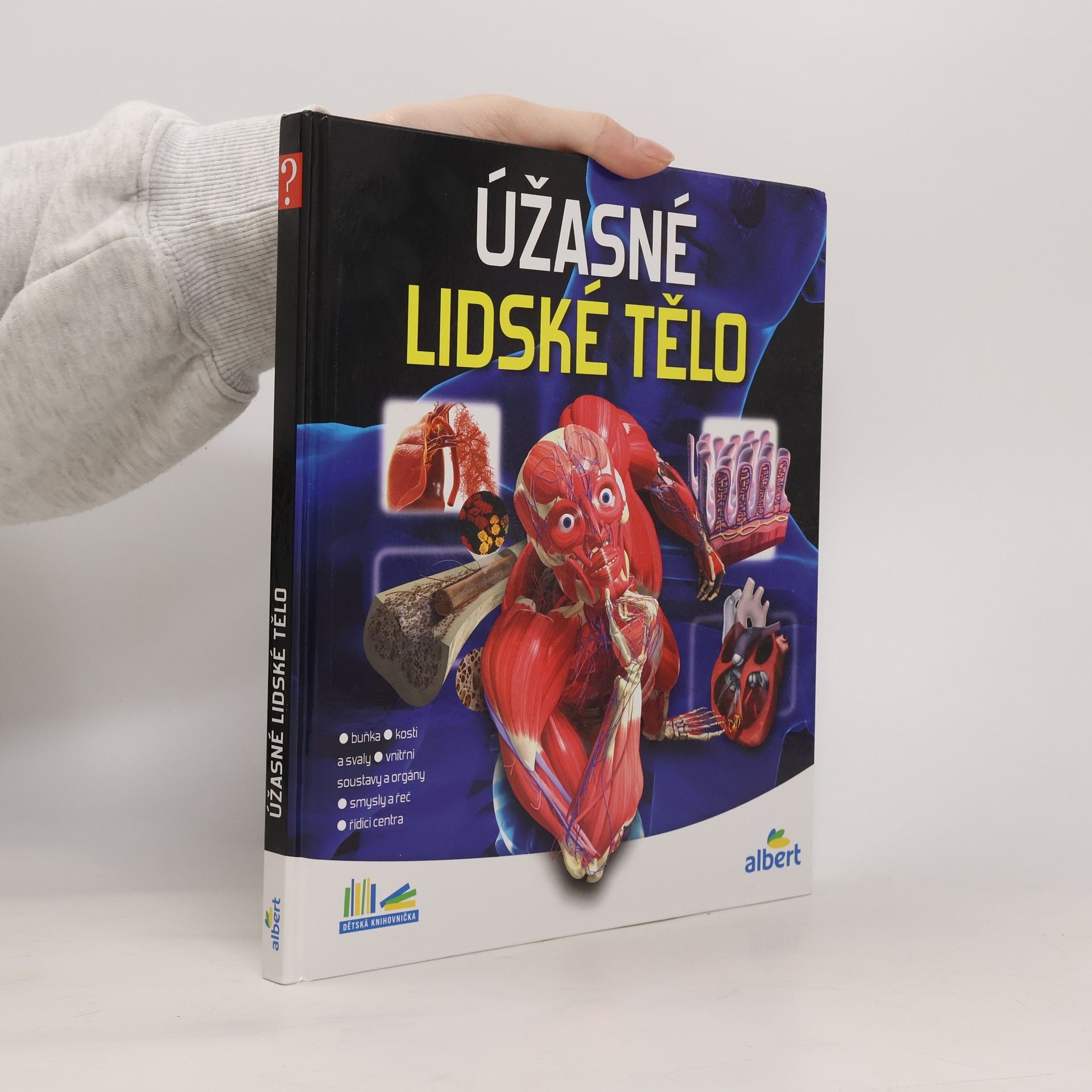 Kolektiv autorů Úžasné lidské tělo - Jak to funguje?