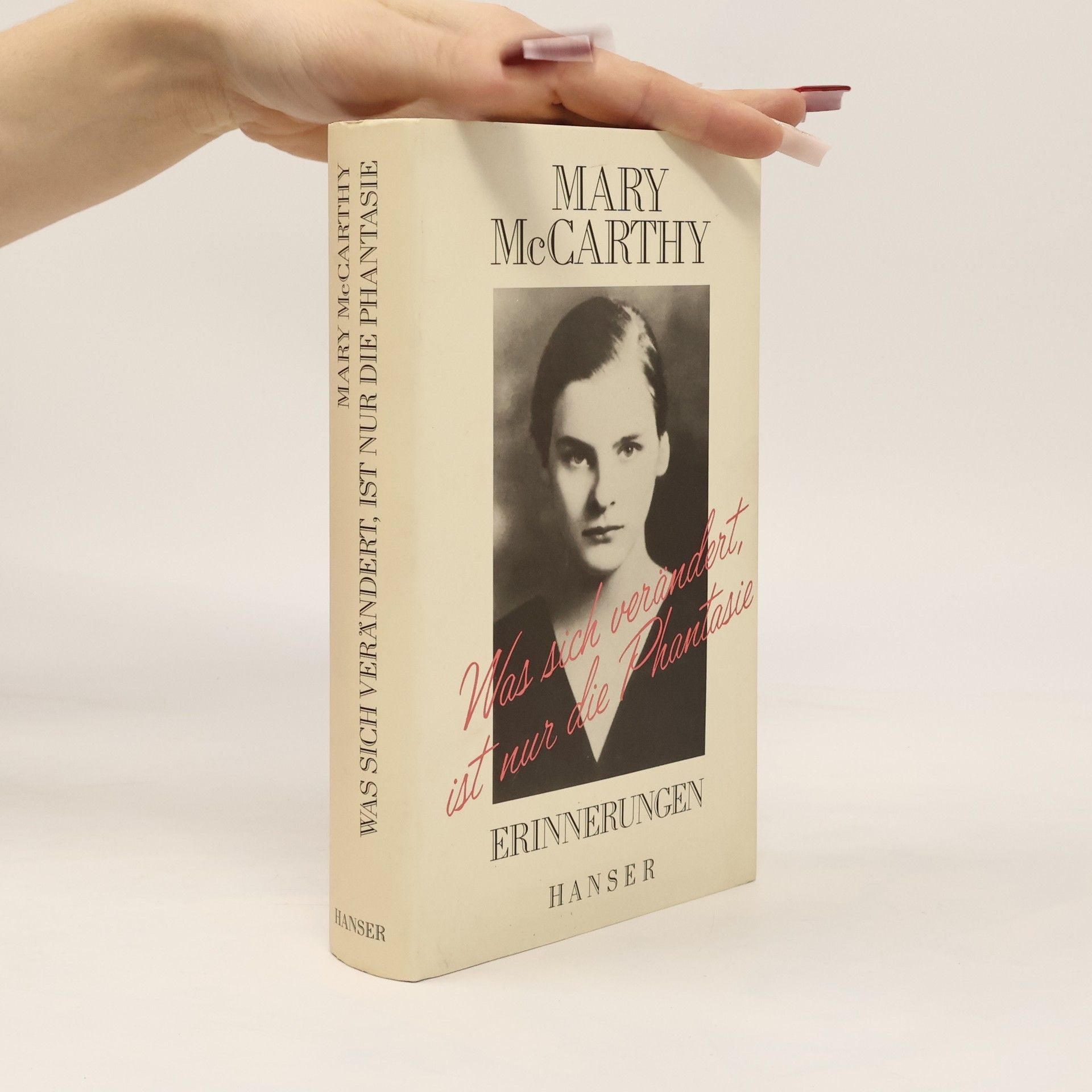 Mary McCarthy Was sich verändert, ist nur die Phantasie
