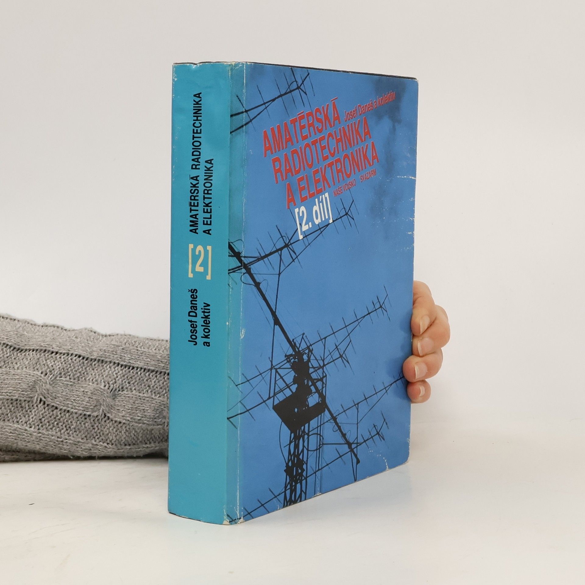 Josef Daneš Amatérská radiotechnika a elektrotechnika 2