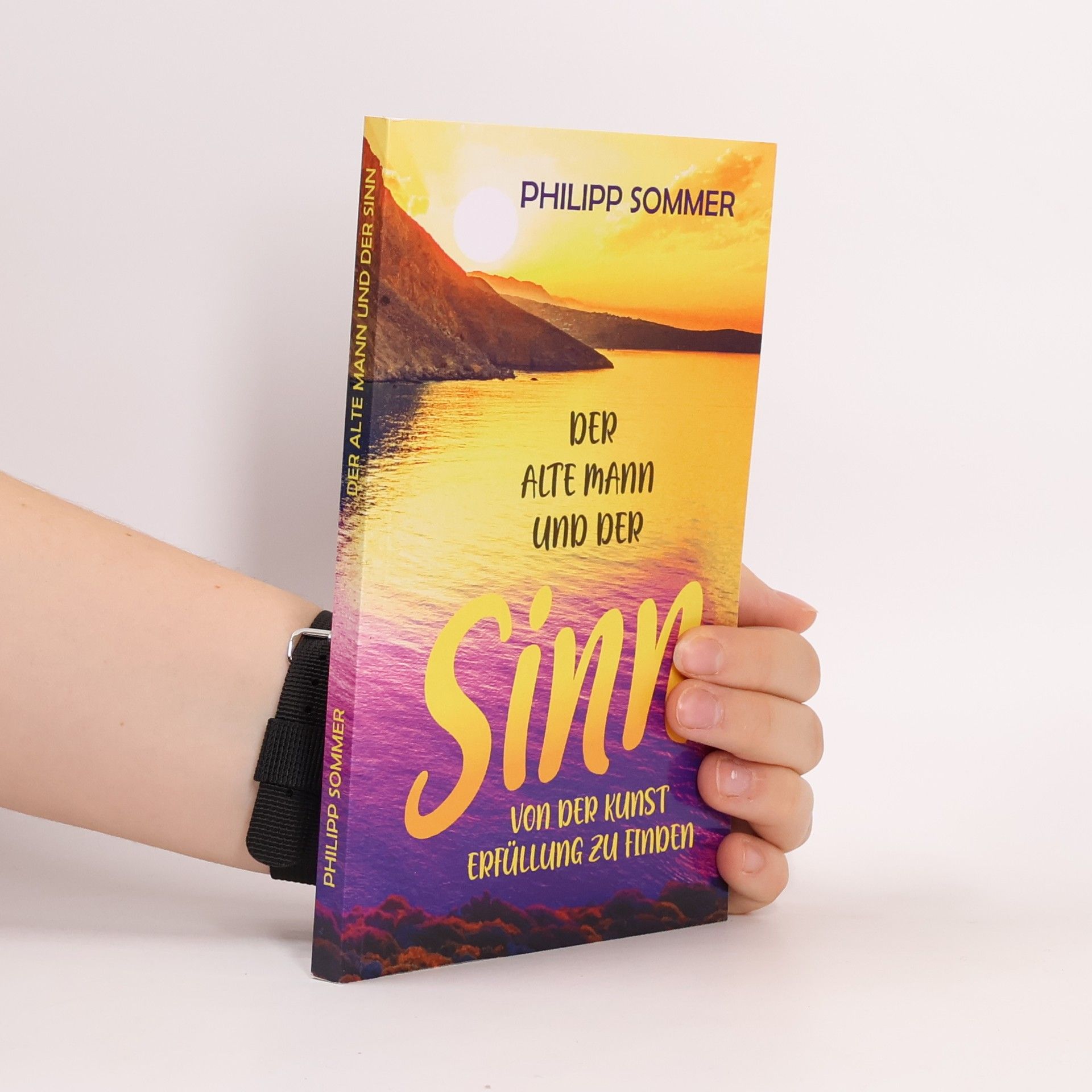 Glücks-Trilogie - 3: Der alte Mann und der Sinn