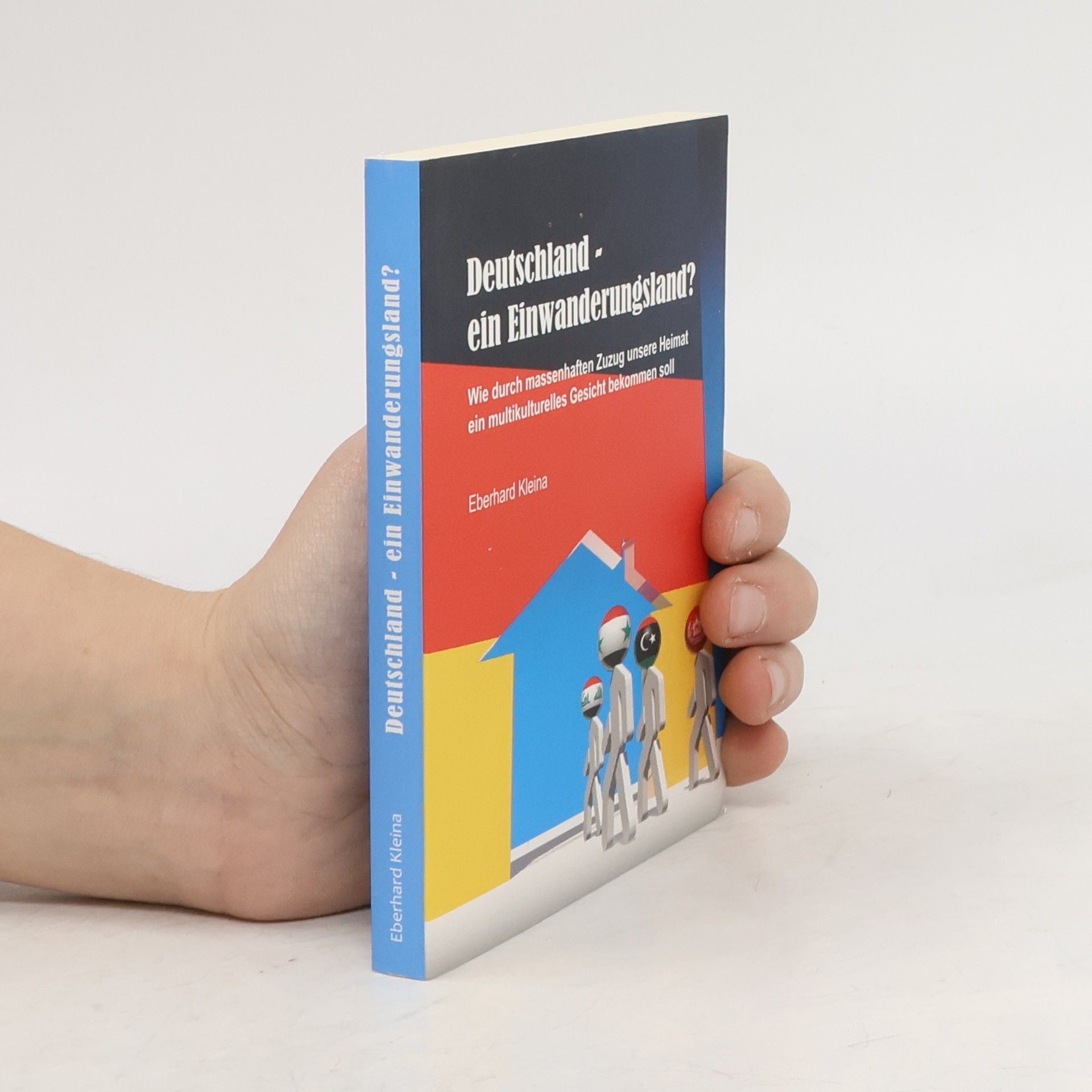 Eberhard Kleina Deutschland - ein Einwanderungsland?
