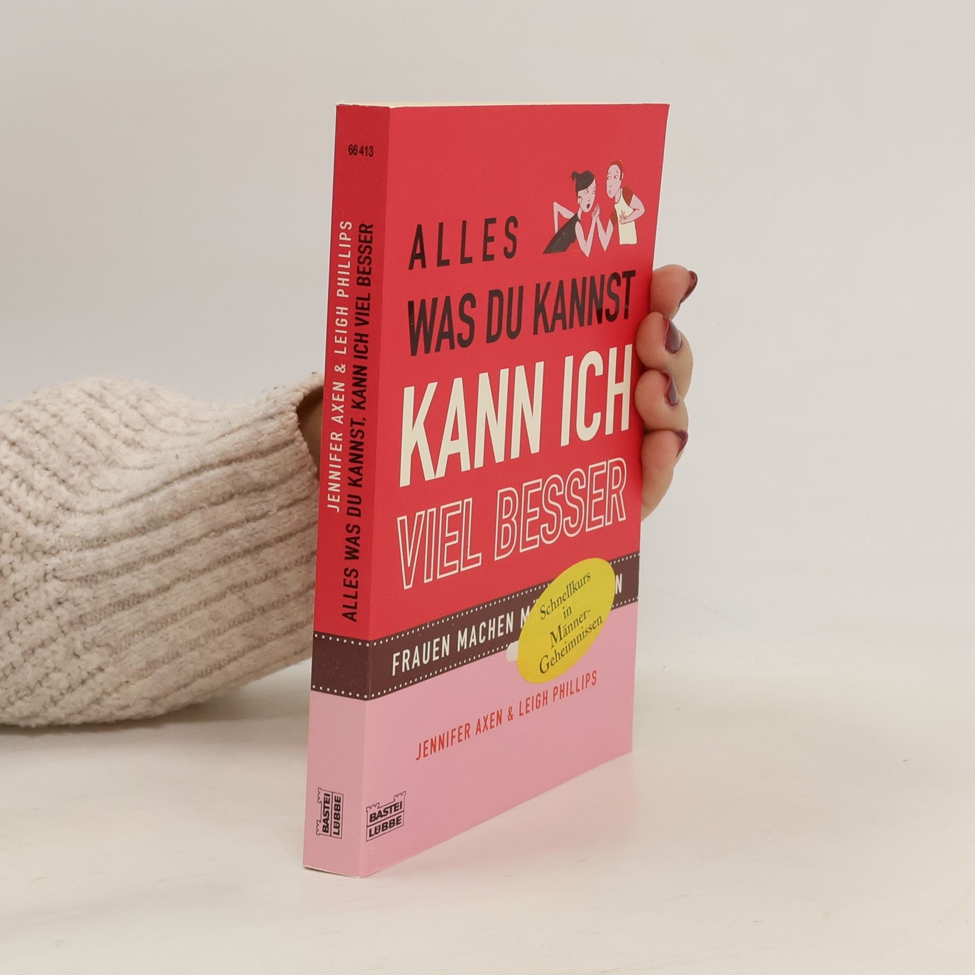 Jennifer Axen Alles, was du kannst, kann ich viel besser