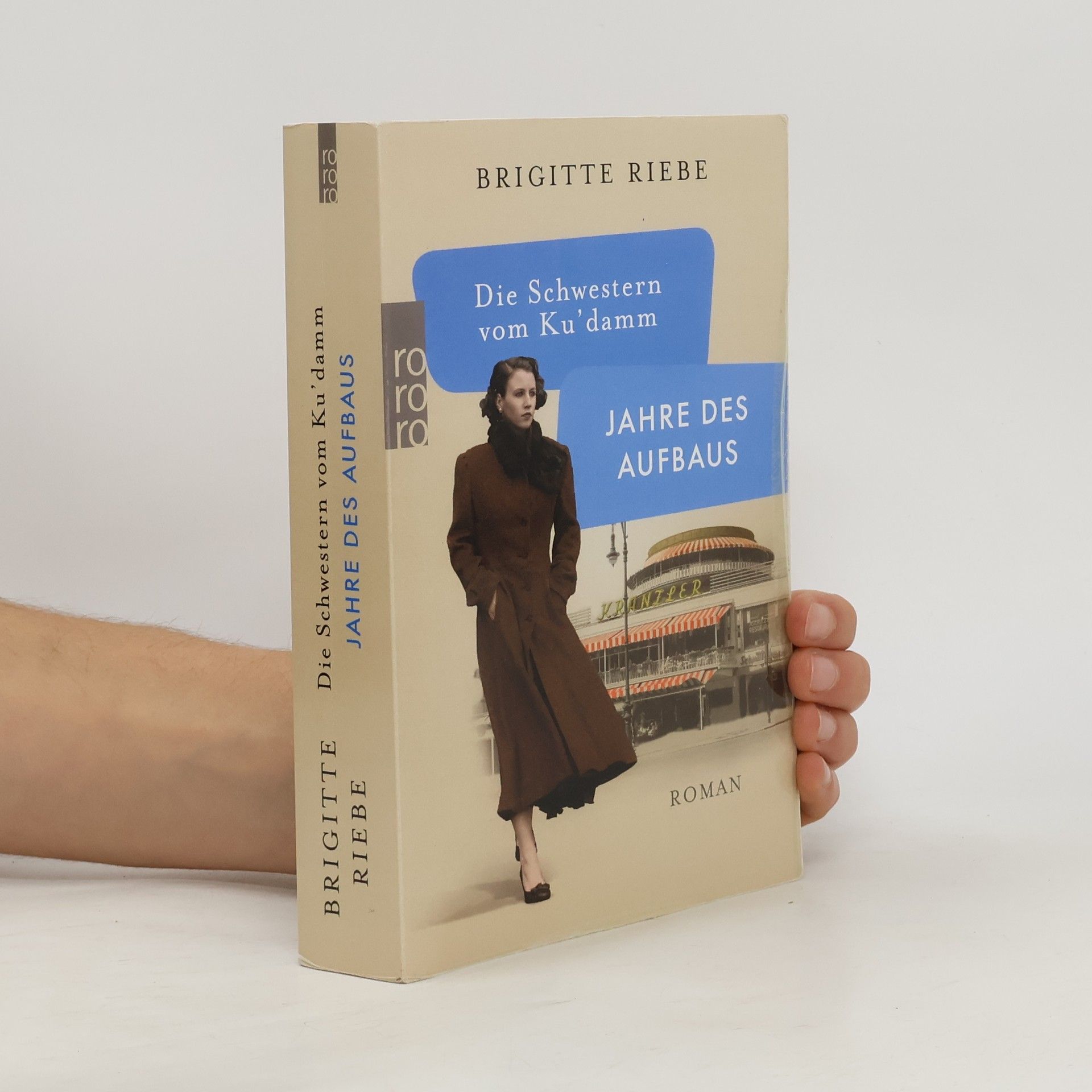 Brigitte Riebe Jahre des Aufbaus
