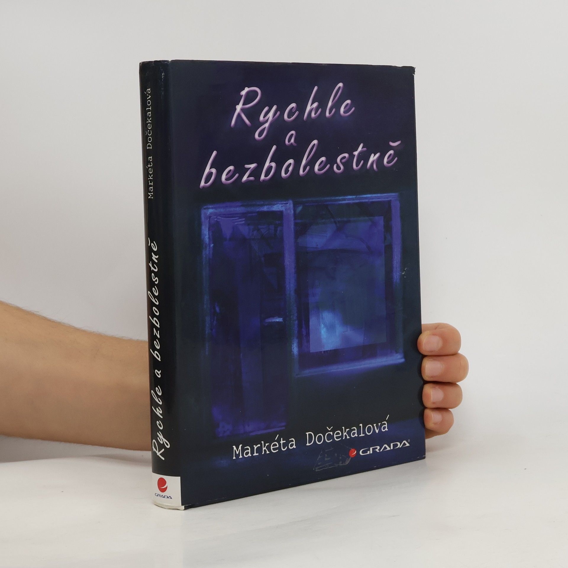 Markéta Dočekalová Rychle a bezbolestně