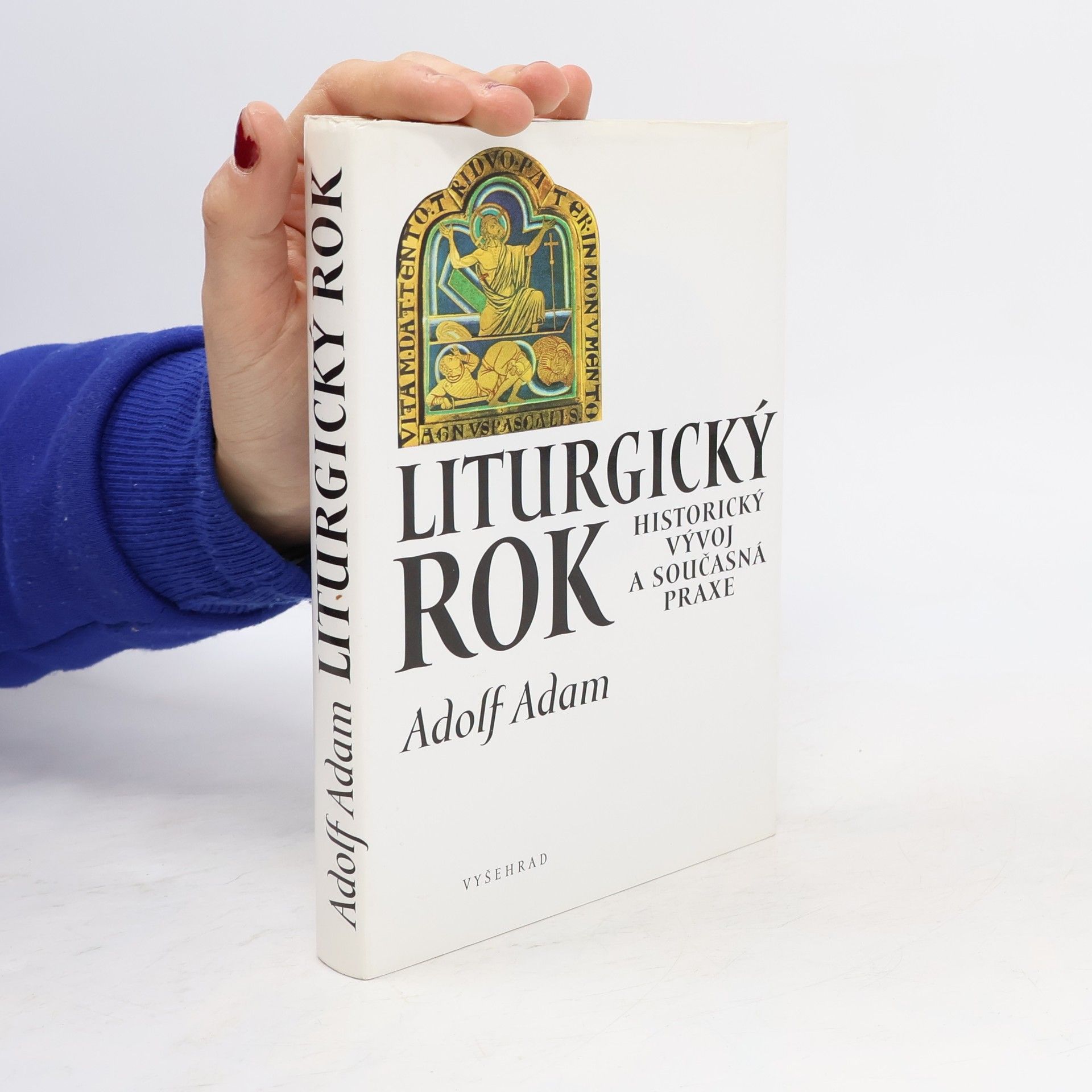 Adolf Adam Liturgický rok : historický vývoj a současná praxe