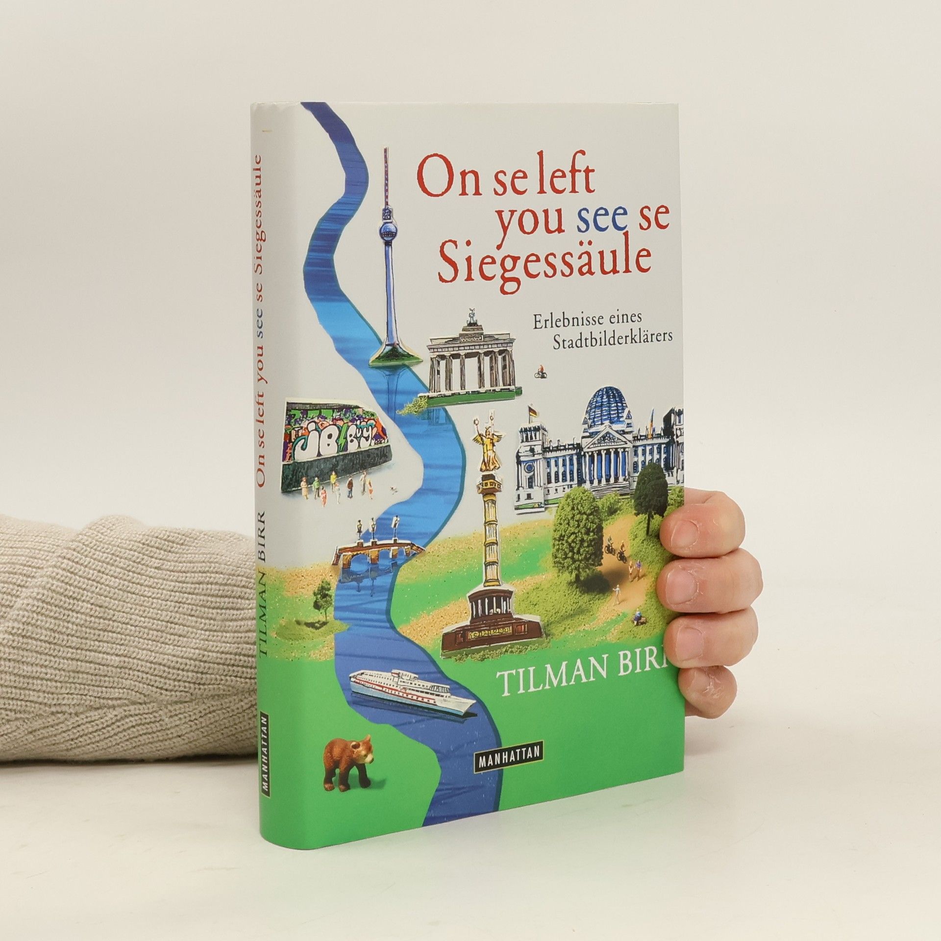 Tilman Birr On se left you see se Siegessäule