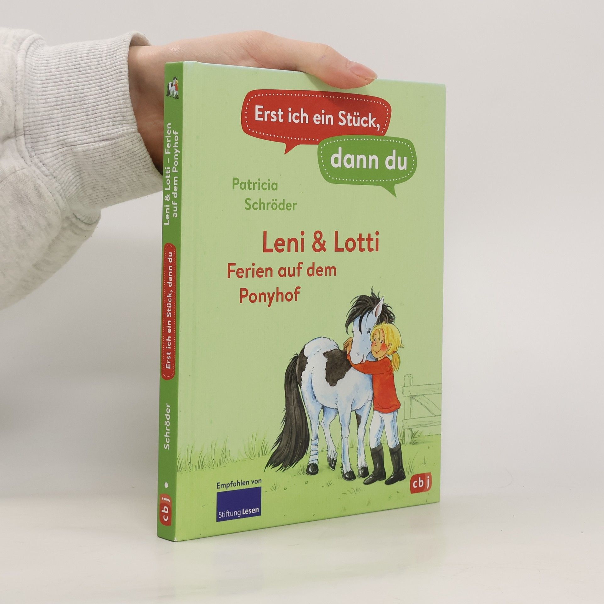 Patricia Schröder Erst ich ein Stück, dann du - Leni & Lotti - Ferien auf dem Ponyhof