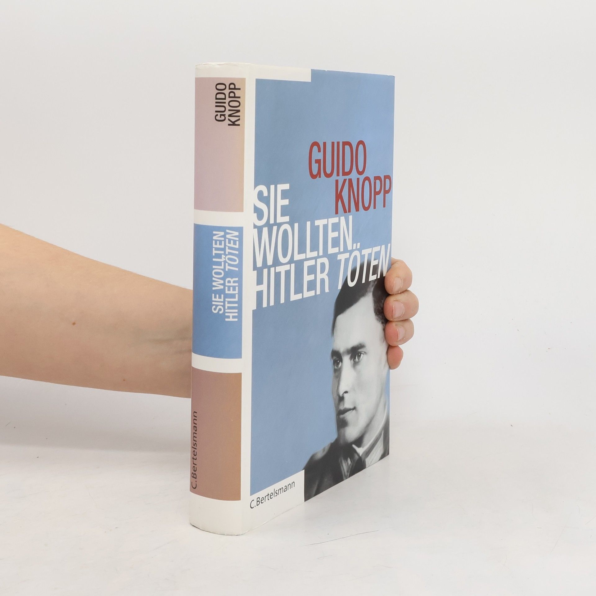 Sie wollten Hitler töten