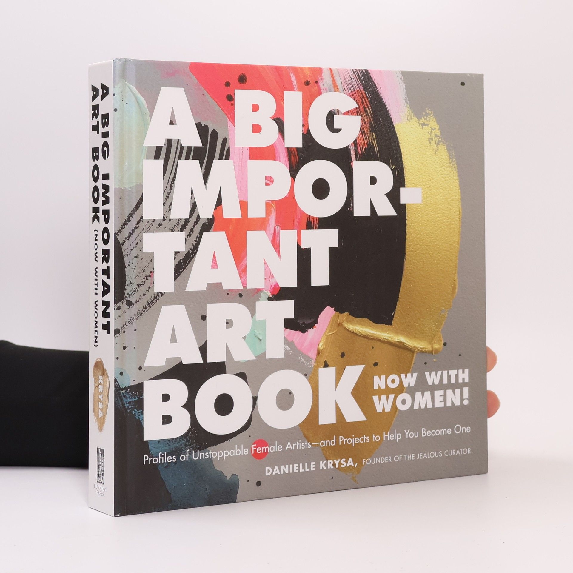 Danielle Krysa A Big Important Art Book (Now with Women)