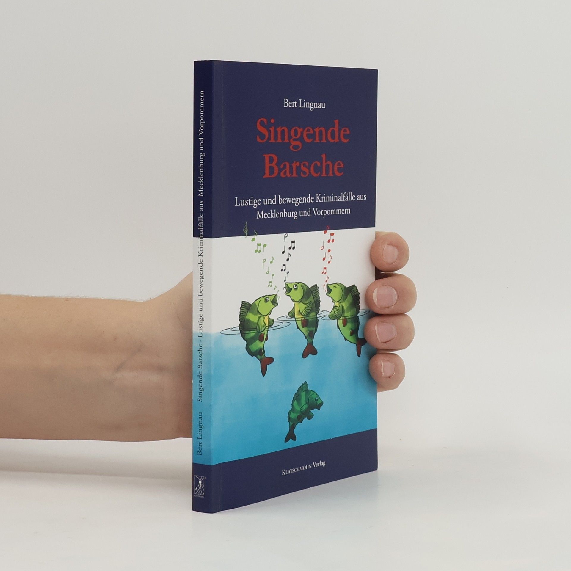 Bert Lingnau Singende Barsche