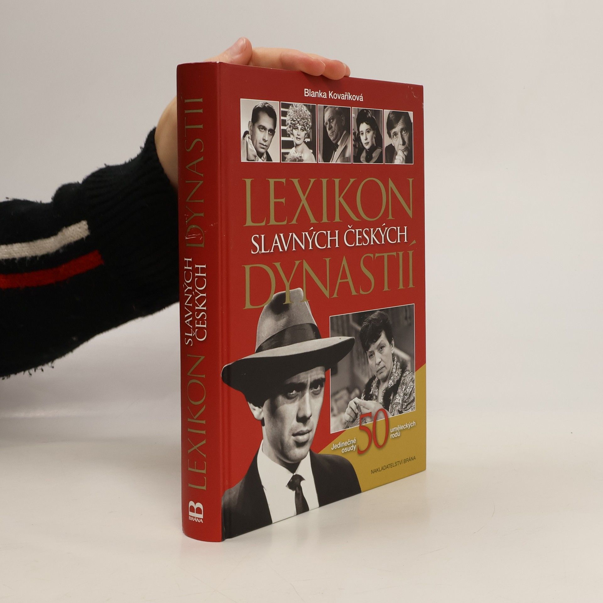 Blanka Kovaříková Lexikon slavných českých dynastií : jedinečné osudy 50 uměleckých rodů