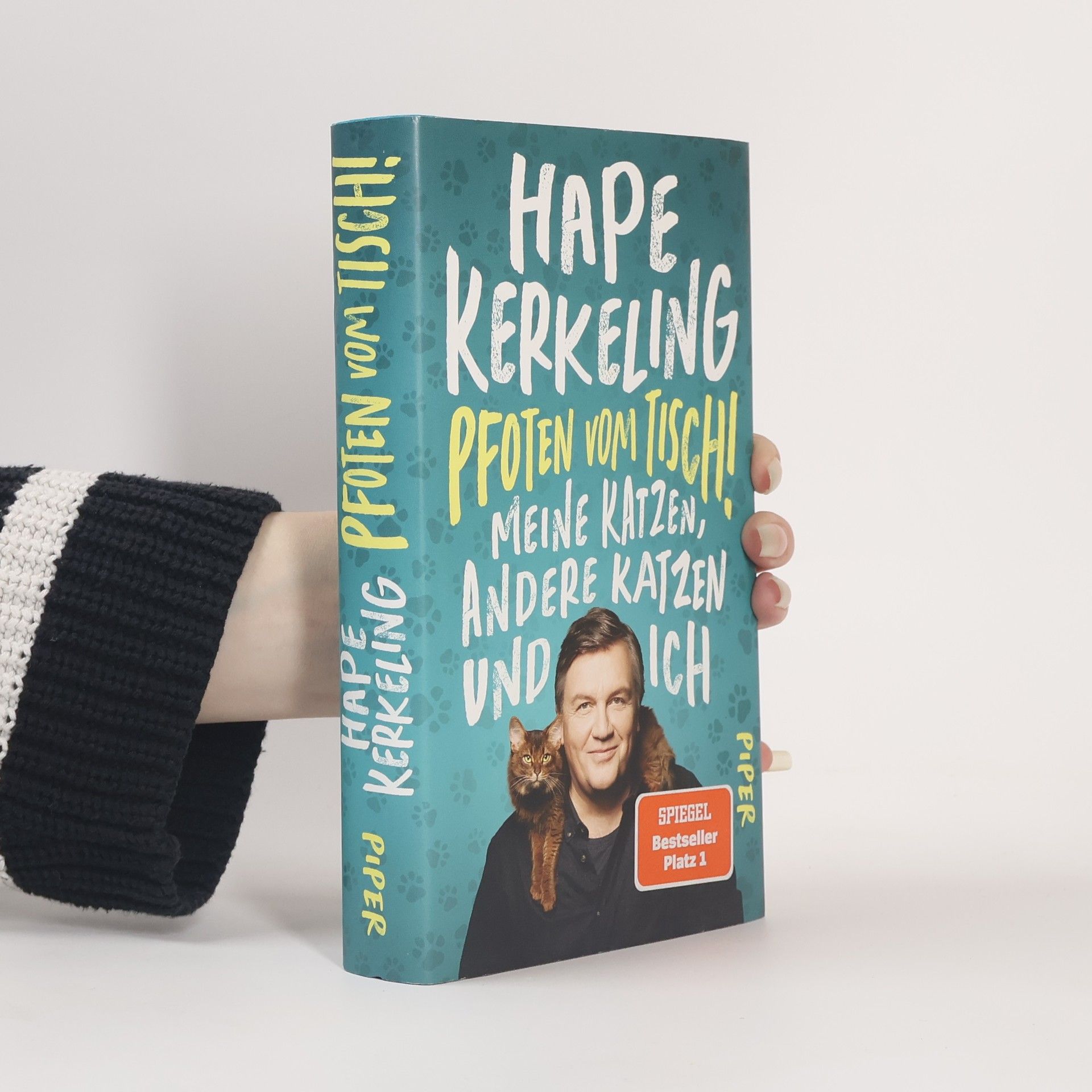 Hape Kerkeling Pfoten vom Tisch! : Meine Katzen, andere Katzen und ich