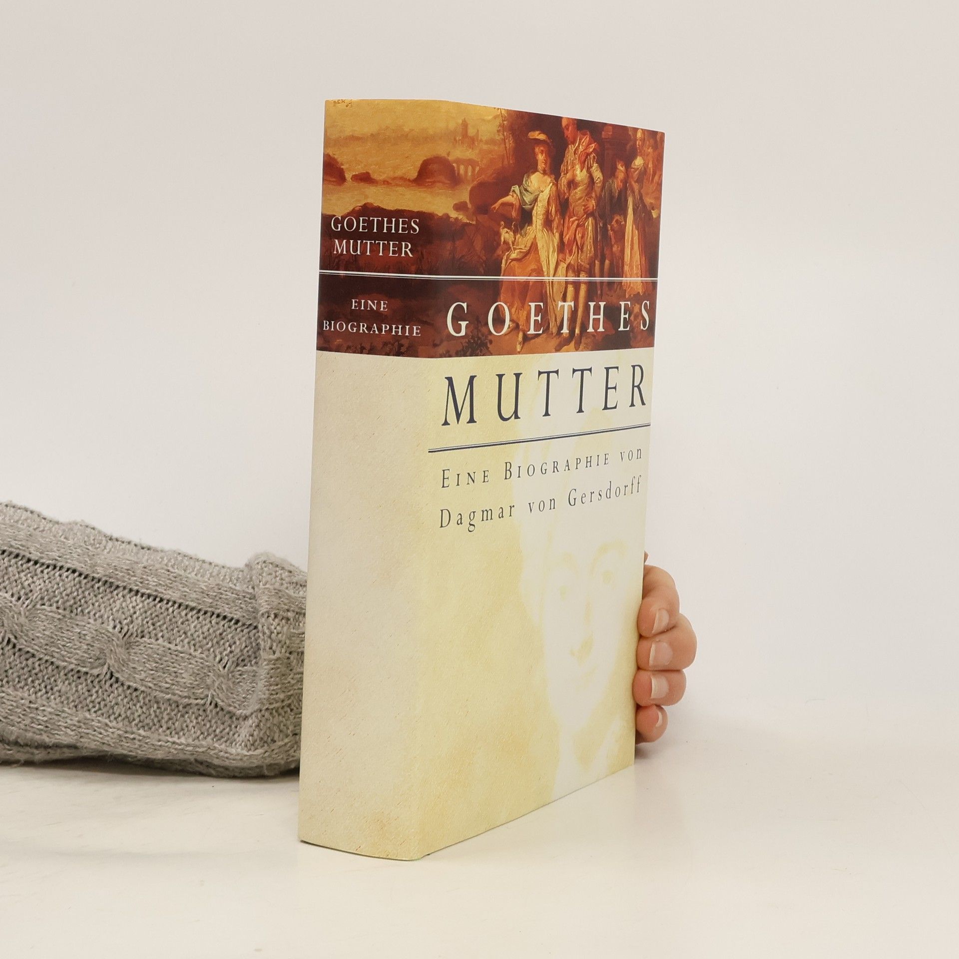 Autorenkollektiv Goethes Mutter. Eine Biographie von Dagmar von Gersdorff