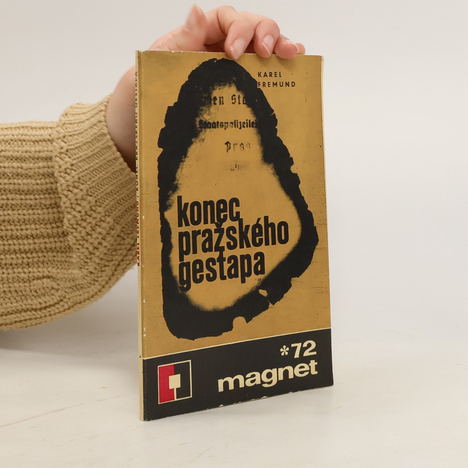 Fremund Karel Konec pražského gestapa