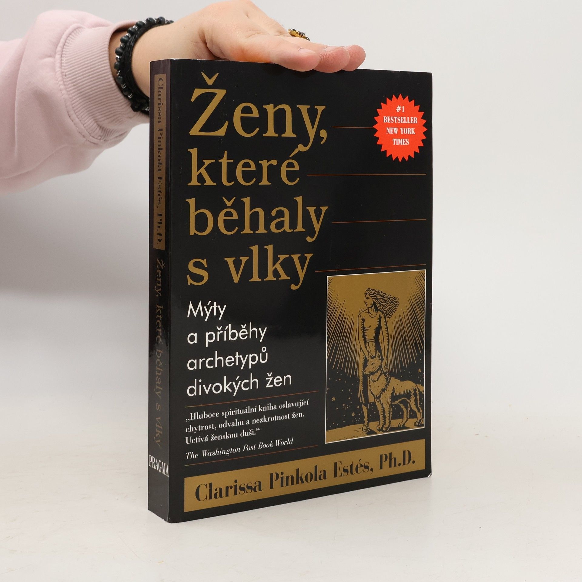 Clarissa Pinkola Estés Ženy, které běhaly s vlky