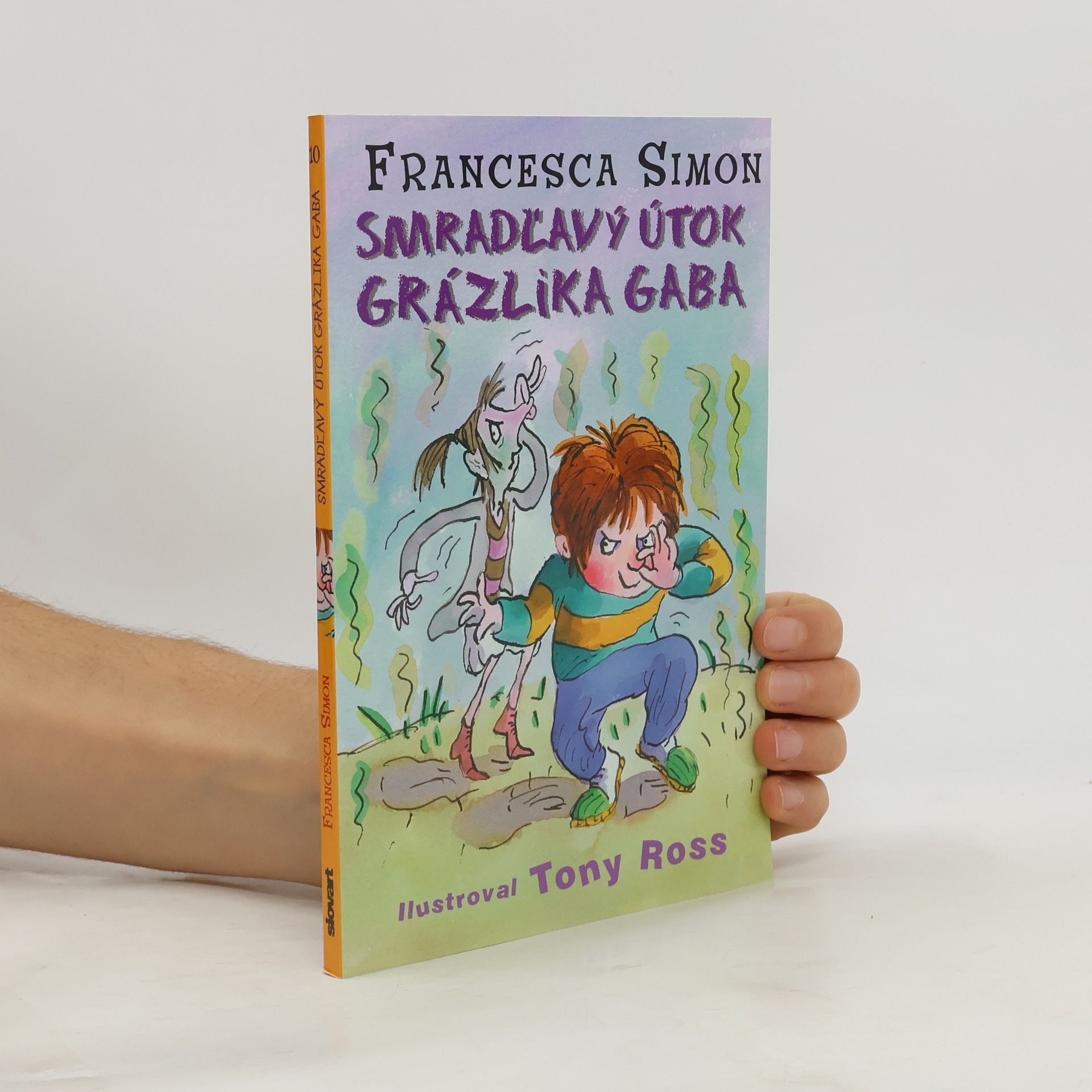 Francesca Simon Smradľavý útok Grázlika Gaba