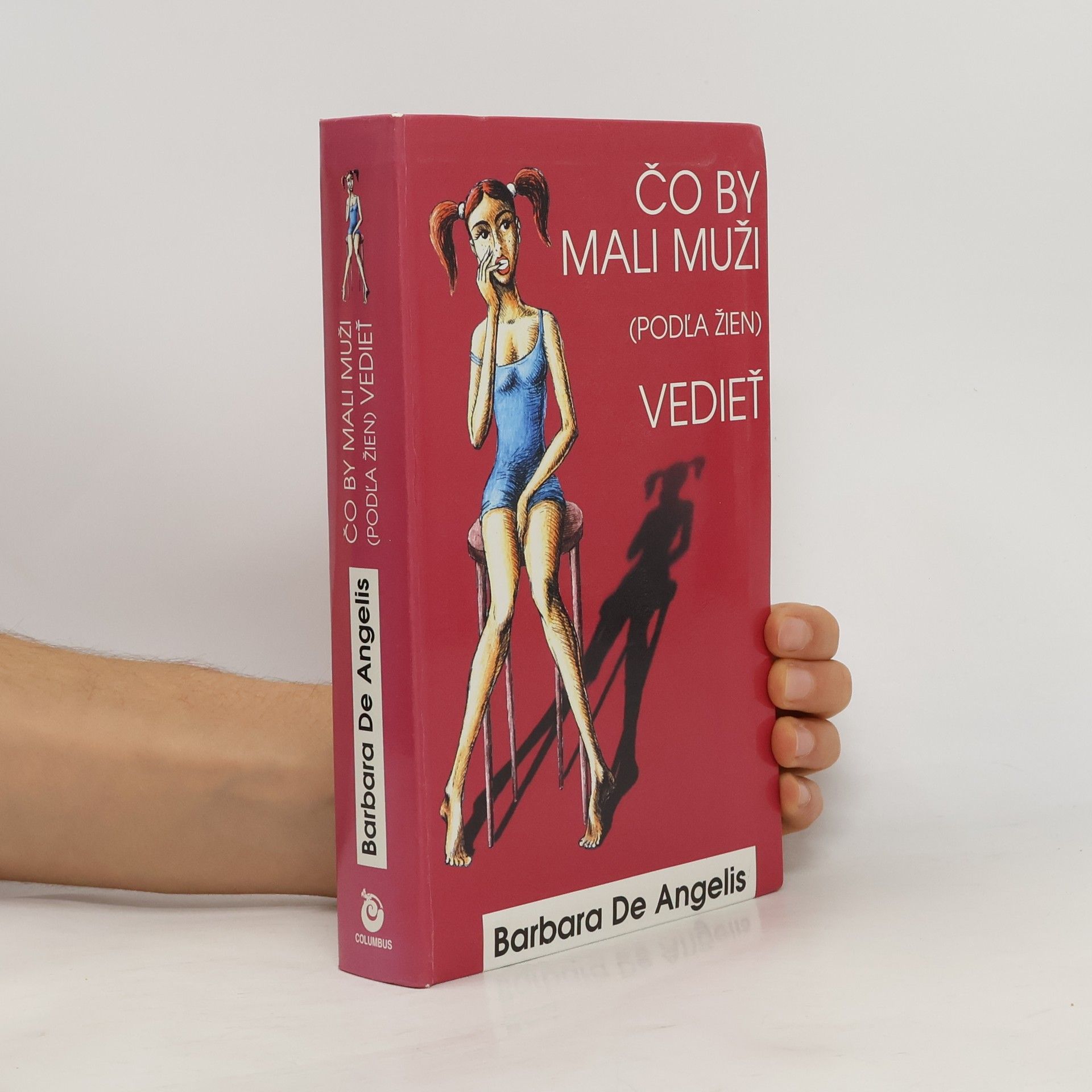 Barbara De Angelis Čo by mali muži (podĺa žien) vedieť