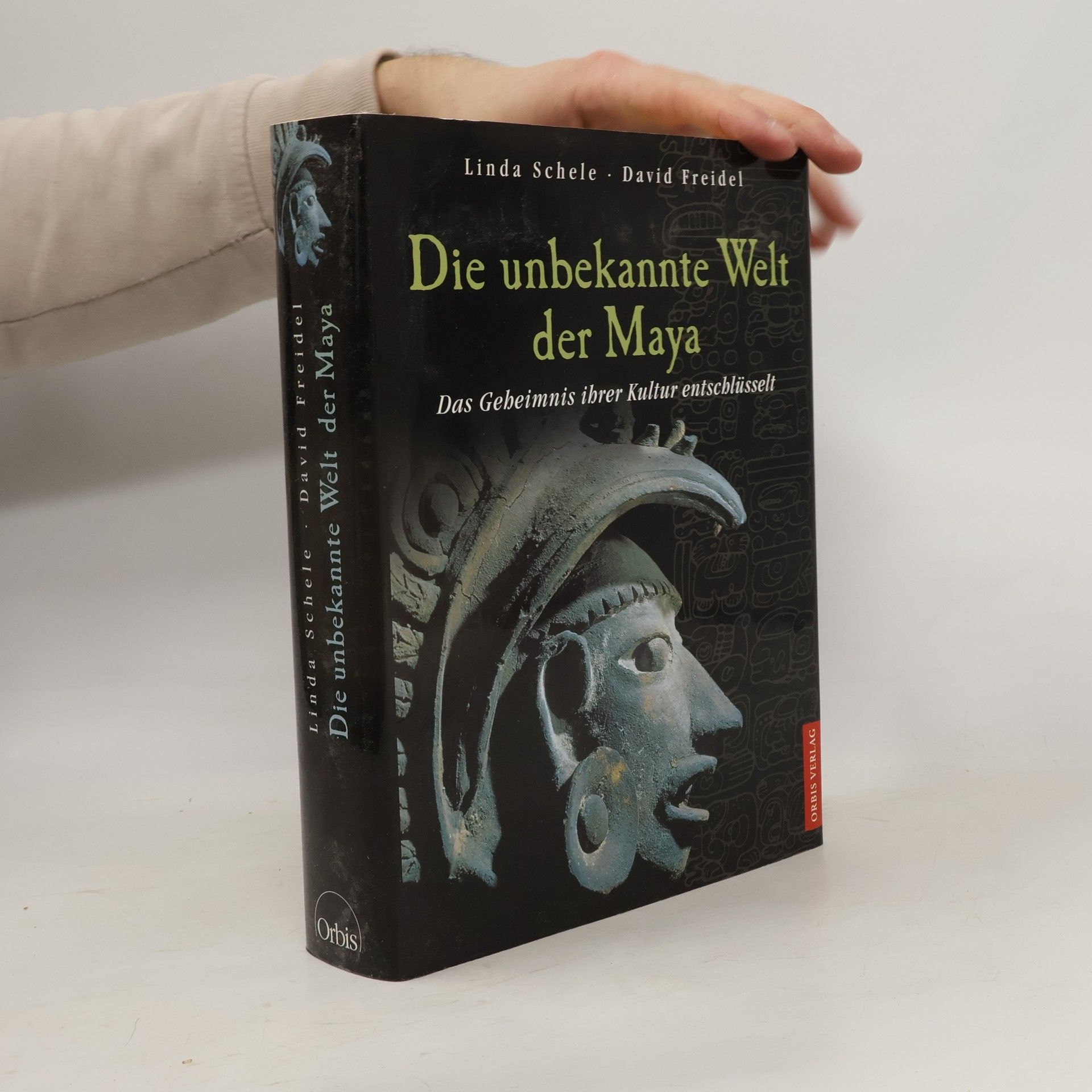 Linda Schele Die unbekannte Welt der Maya