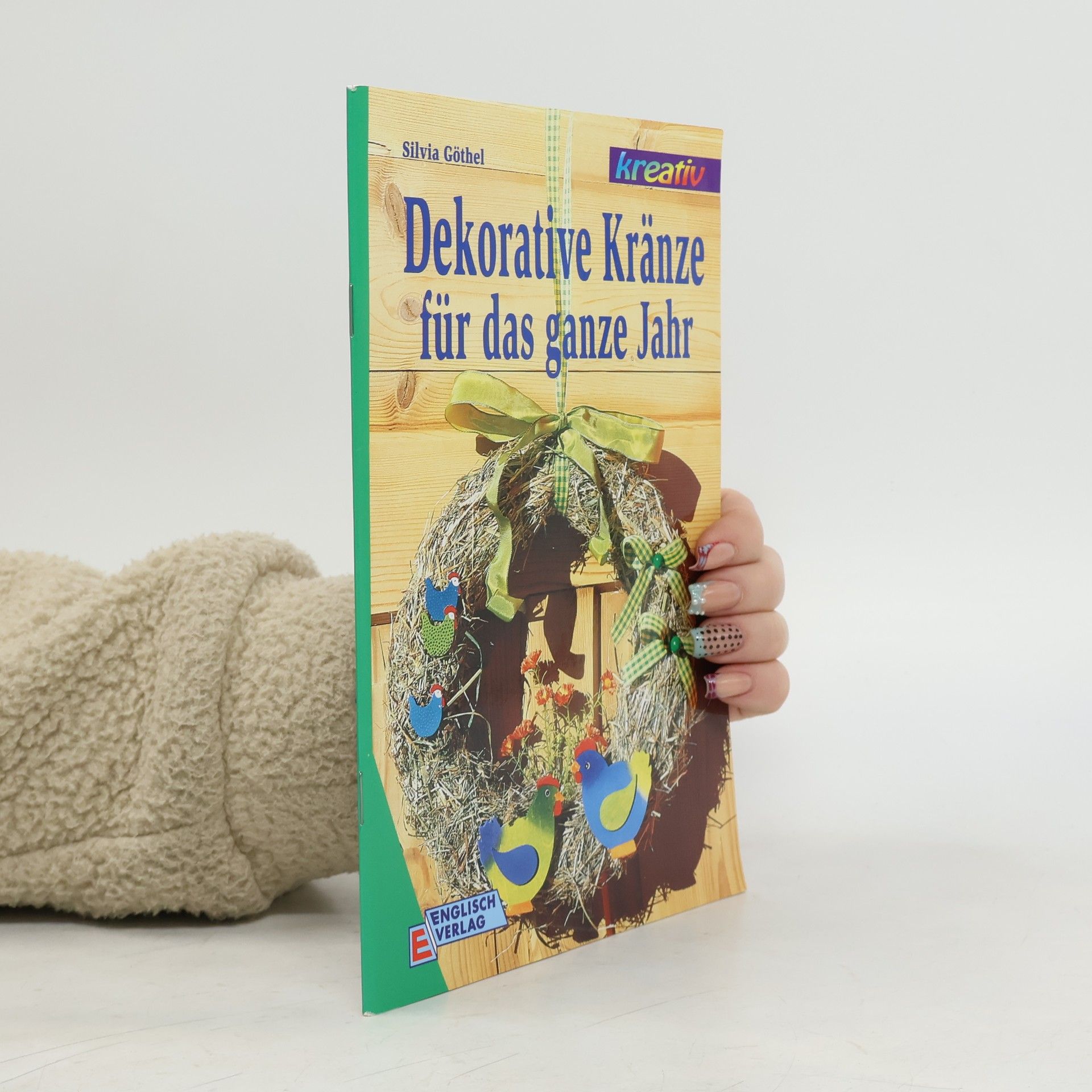 Autorenkollektiv Dekorative Kränze für das ganze Jahr