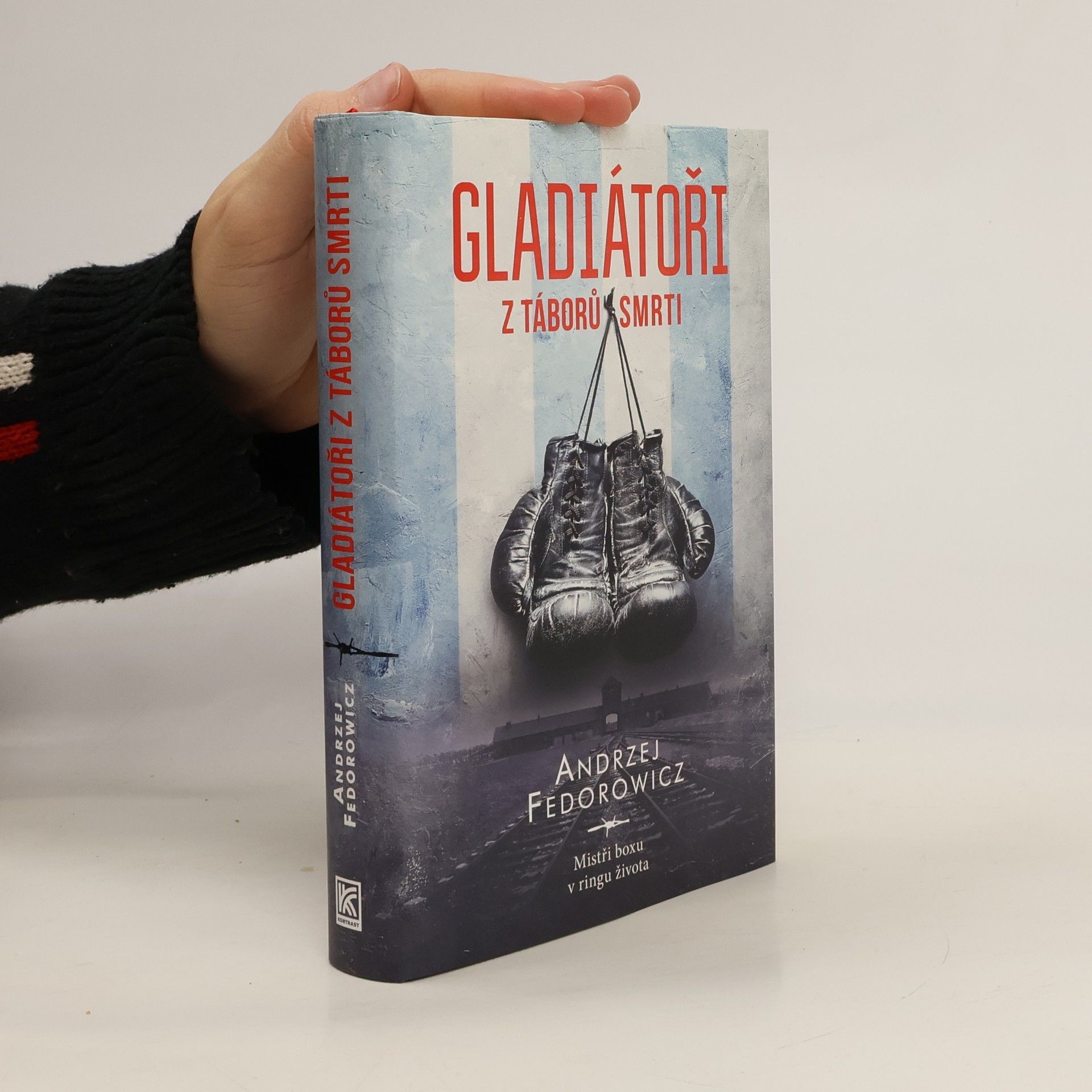 Andrzej Fedorowicz Gladiátoři z táborů smrti