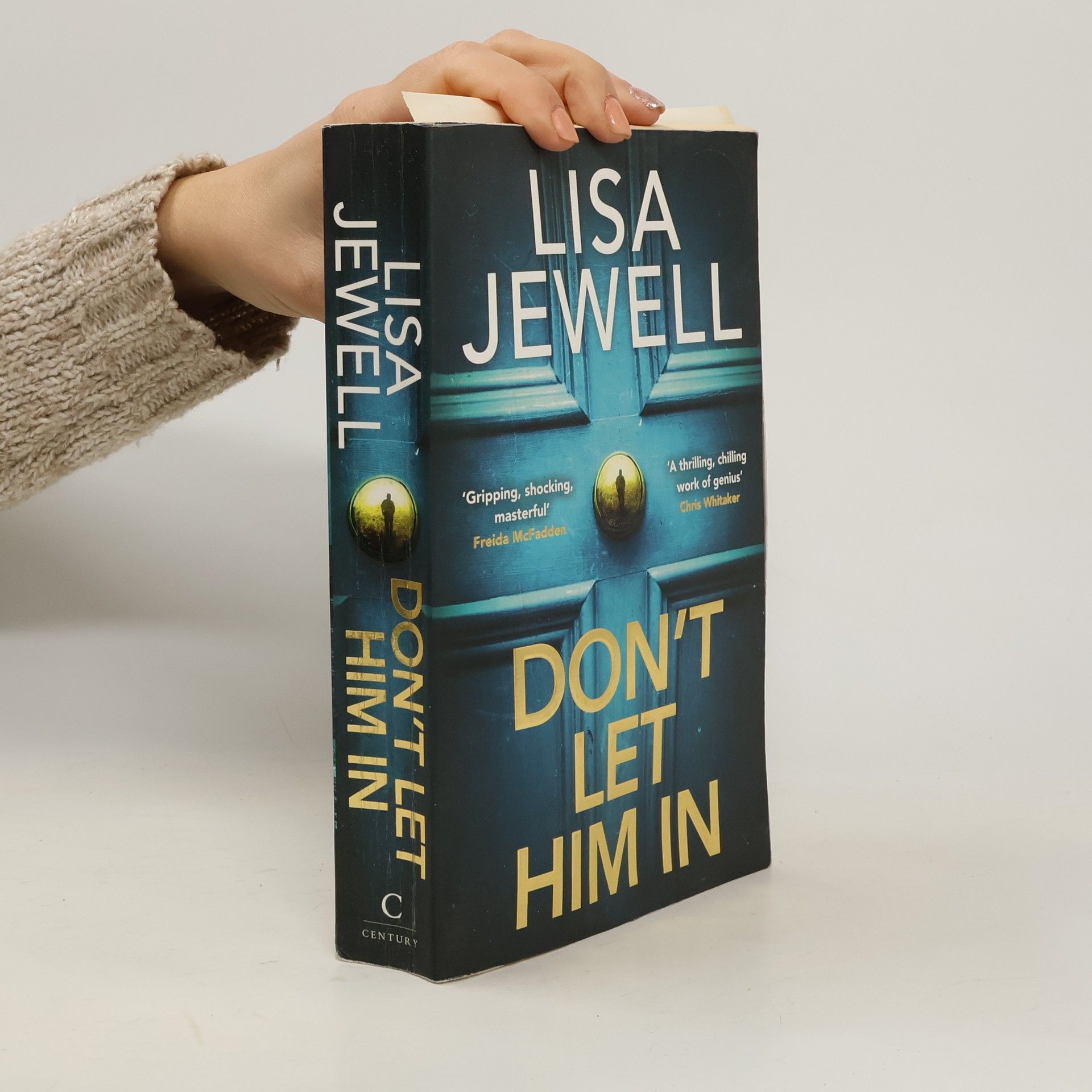 Lisa Jewell Don't Let Him In: The addictive #1 Sunday Times bestselling psychological thriller from the author of None of This is True
