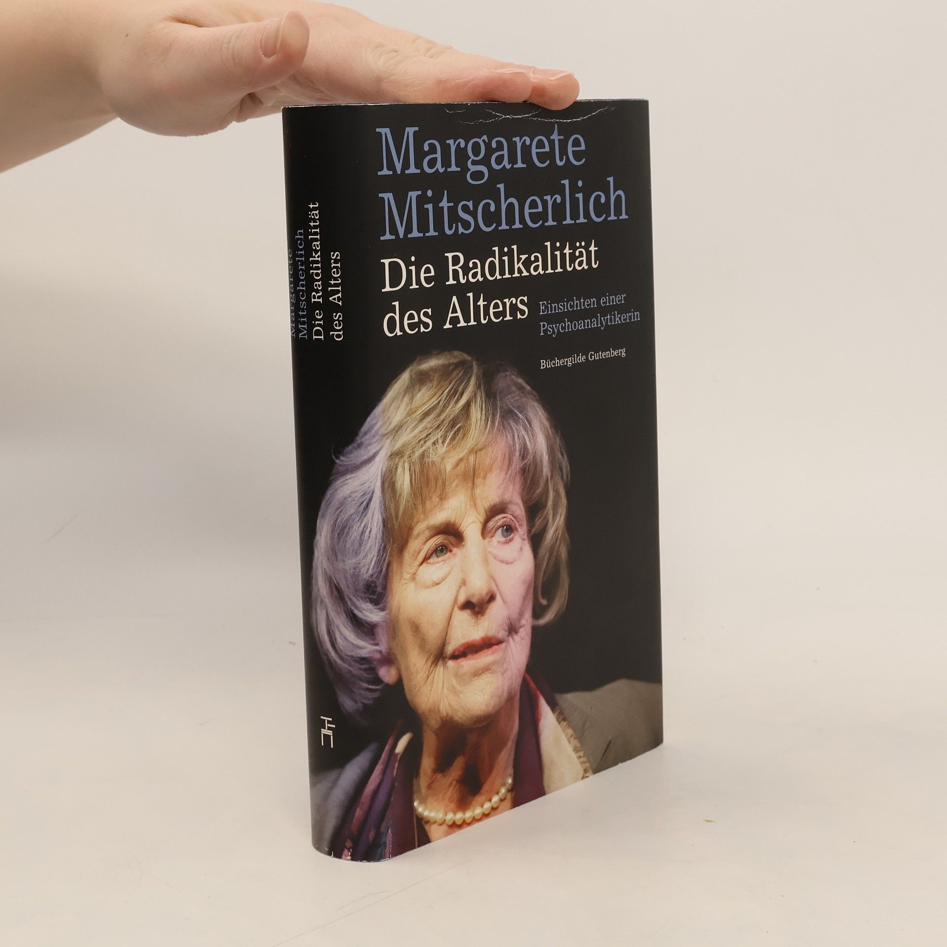 Alexander Mitscherlich Die Radikalität des Alters