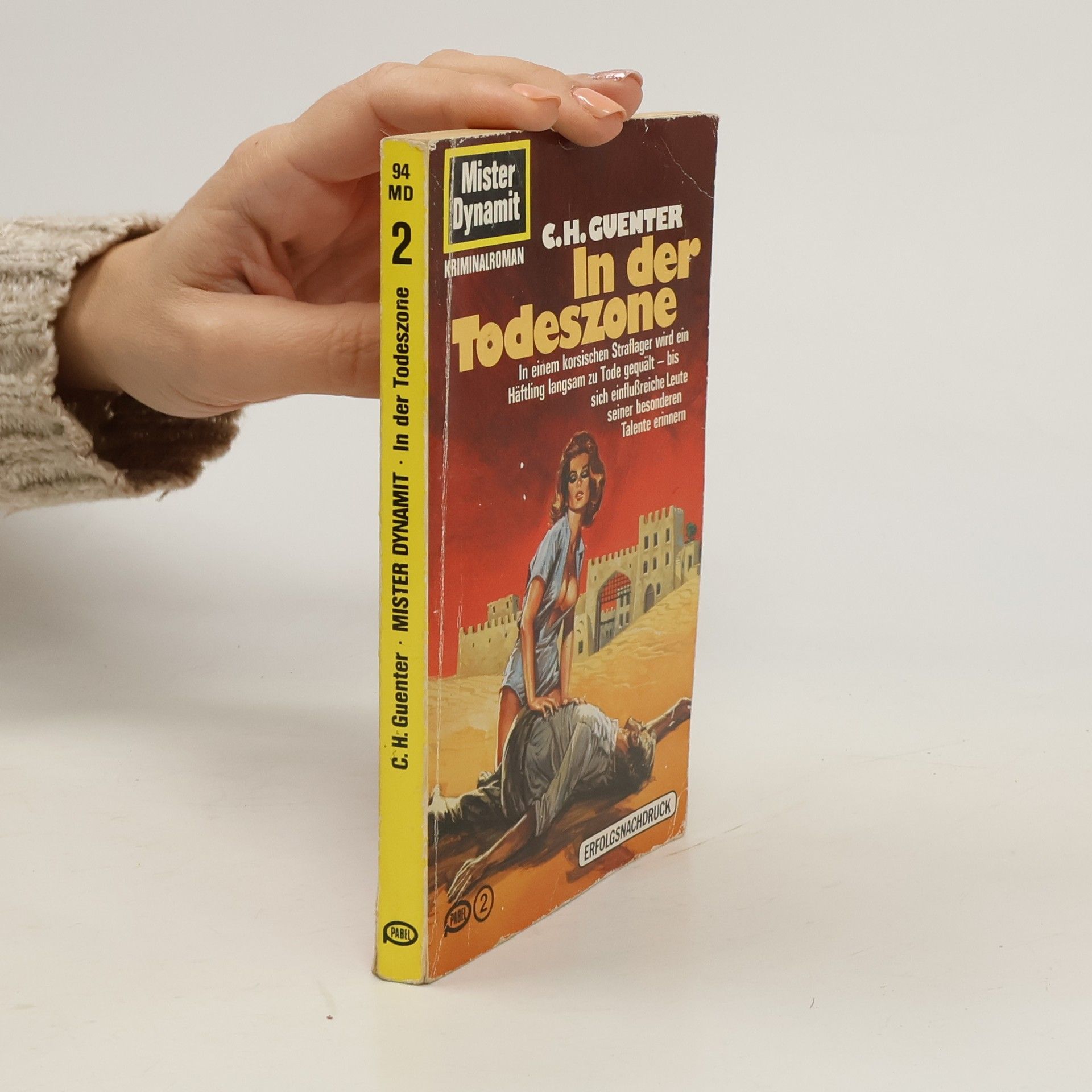Karl-Heinz Günther Mister Dynamit. In der Todeszone 2